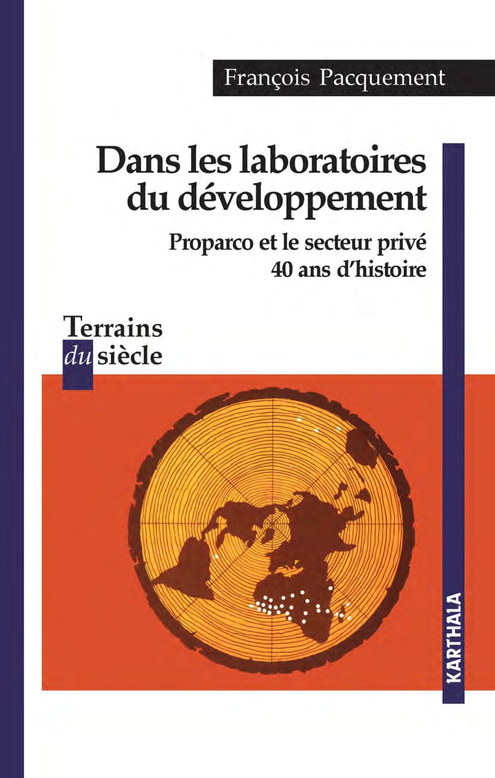 Dans les laboratoires du développement: Proparco et le secteur privé, 40 ans d'histoire 9782811118754