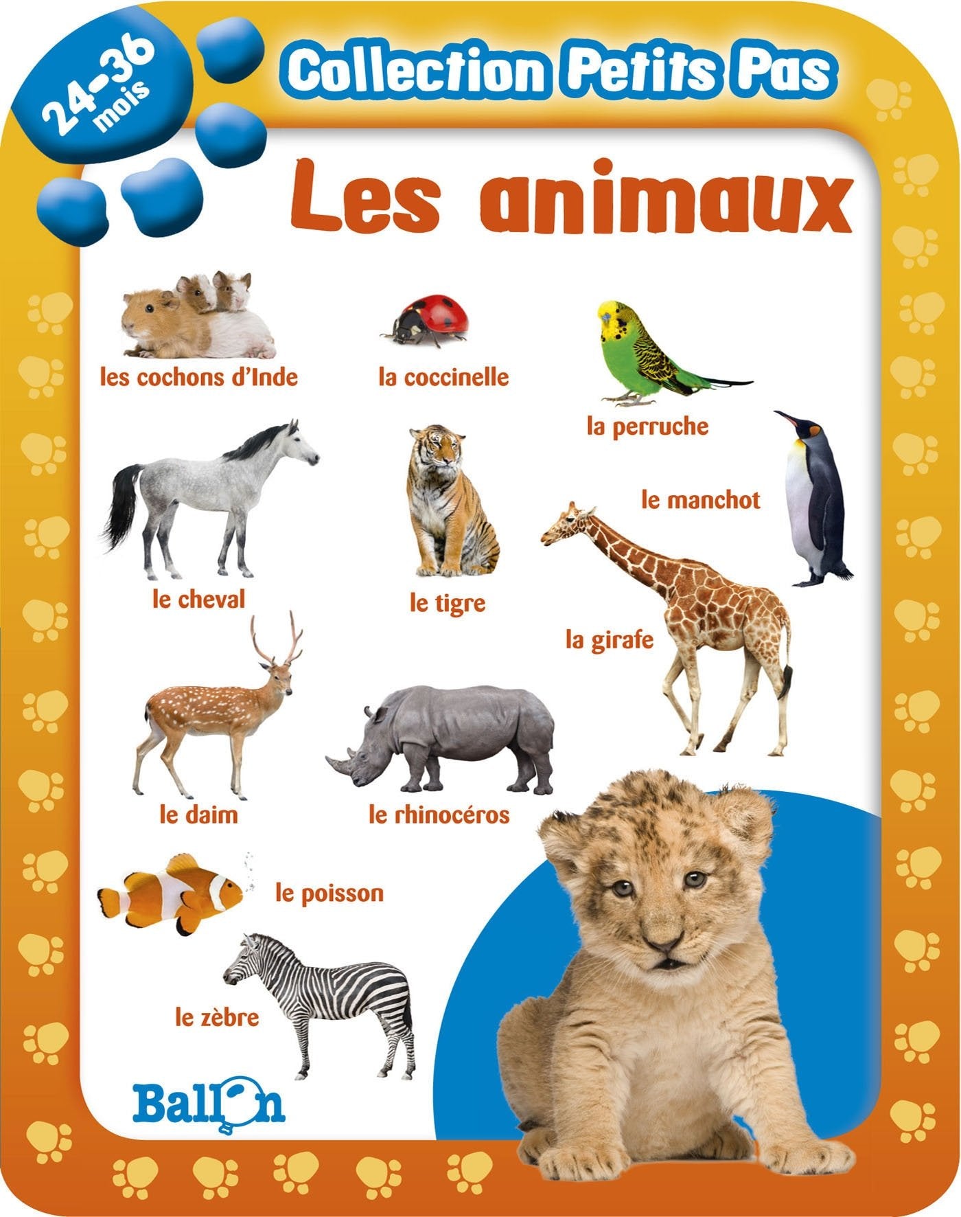 PETITS PAS LES ANIMAUX 24-36 M 9789037482959