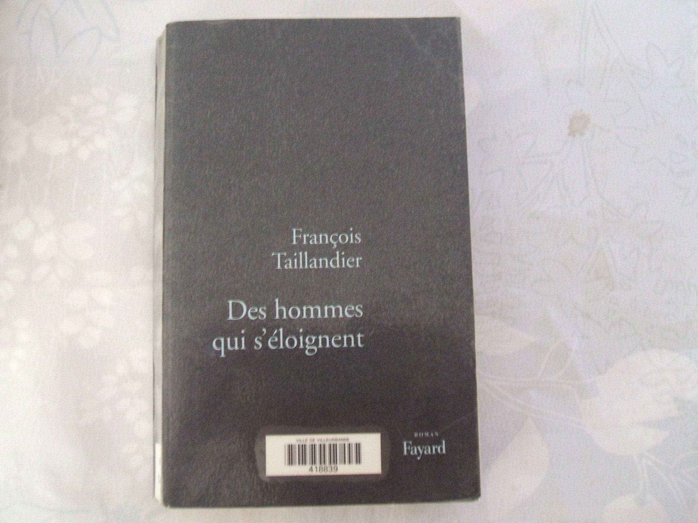 Des hommes qui s'éloignent 9782213599434