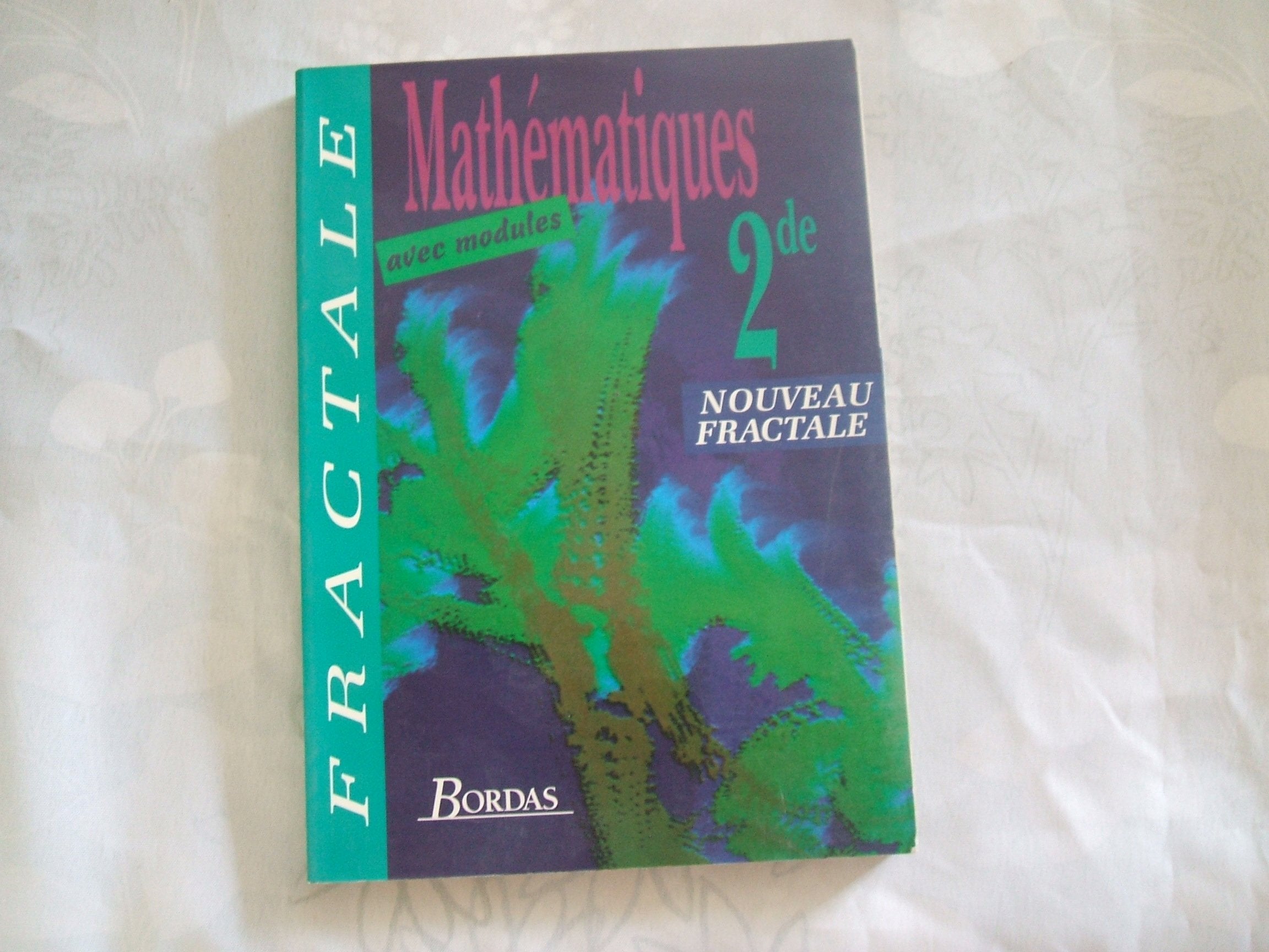 Mathématiques : Fractale 2de : avec modules 9782040209704