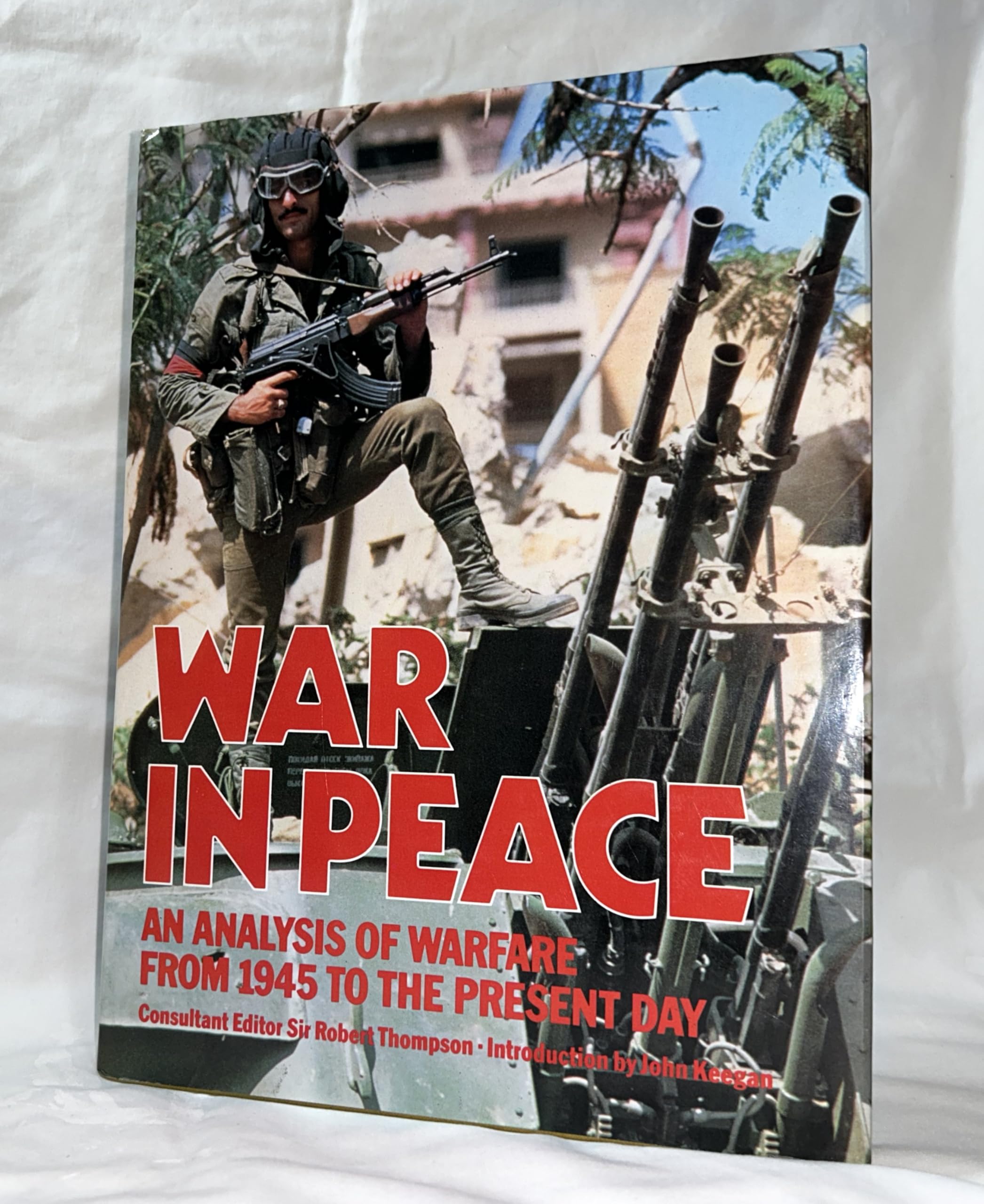 War in Peace; An Analysis of Warfare from 1945 to the Present Day 9780748101139