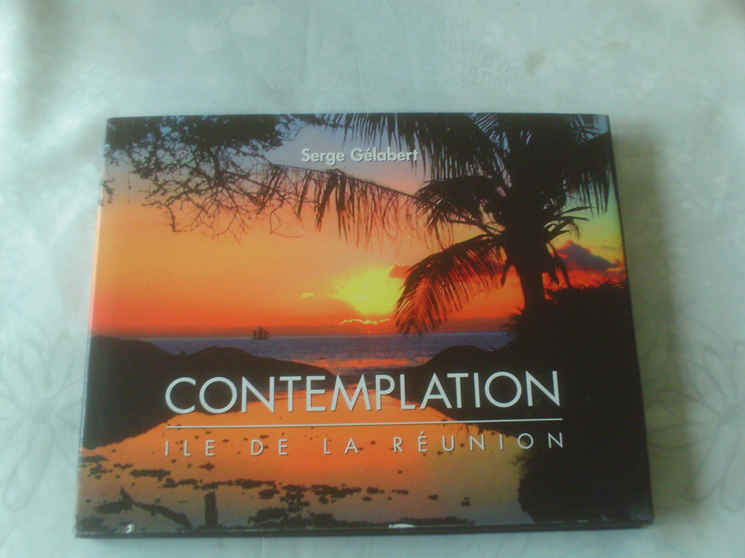 CONTEMPLATION ILE DE LA REUNION 9782951113688