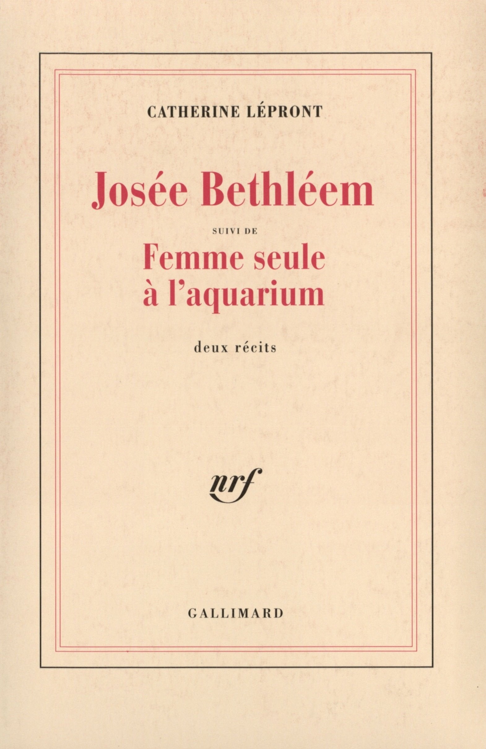 Josée Bethléem / Femme seule à l'aquarium 9782070742363