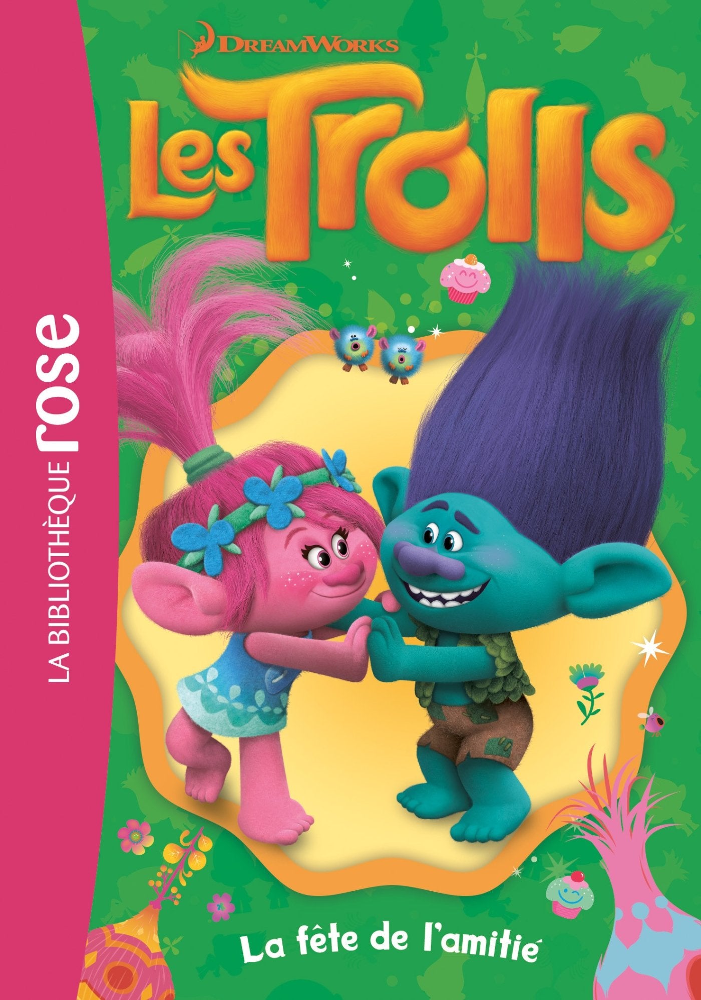 Trolls 03 - La fête de l'amitié 9782016265956