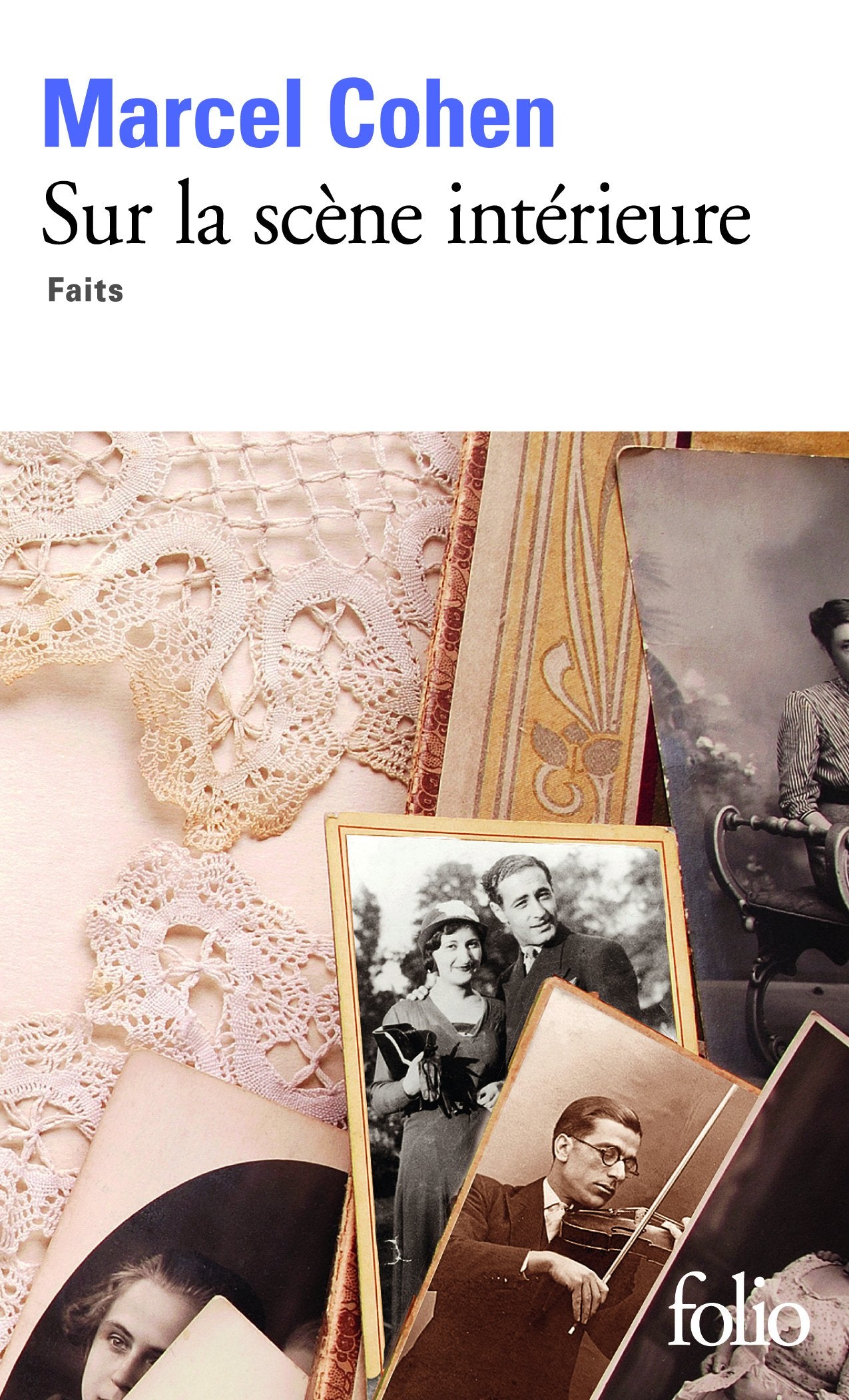 Sur la scène intérieure: Faits 9782070463329