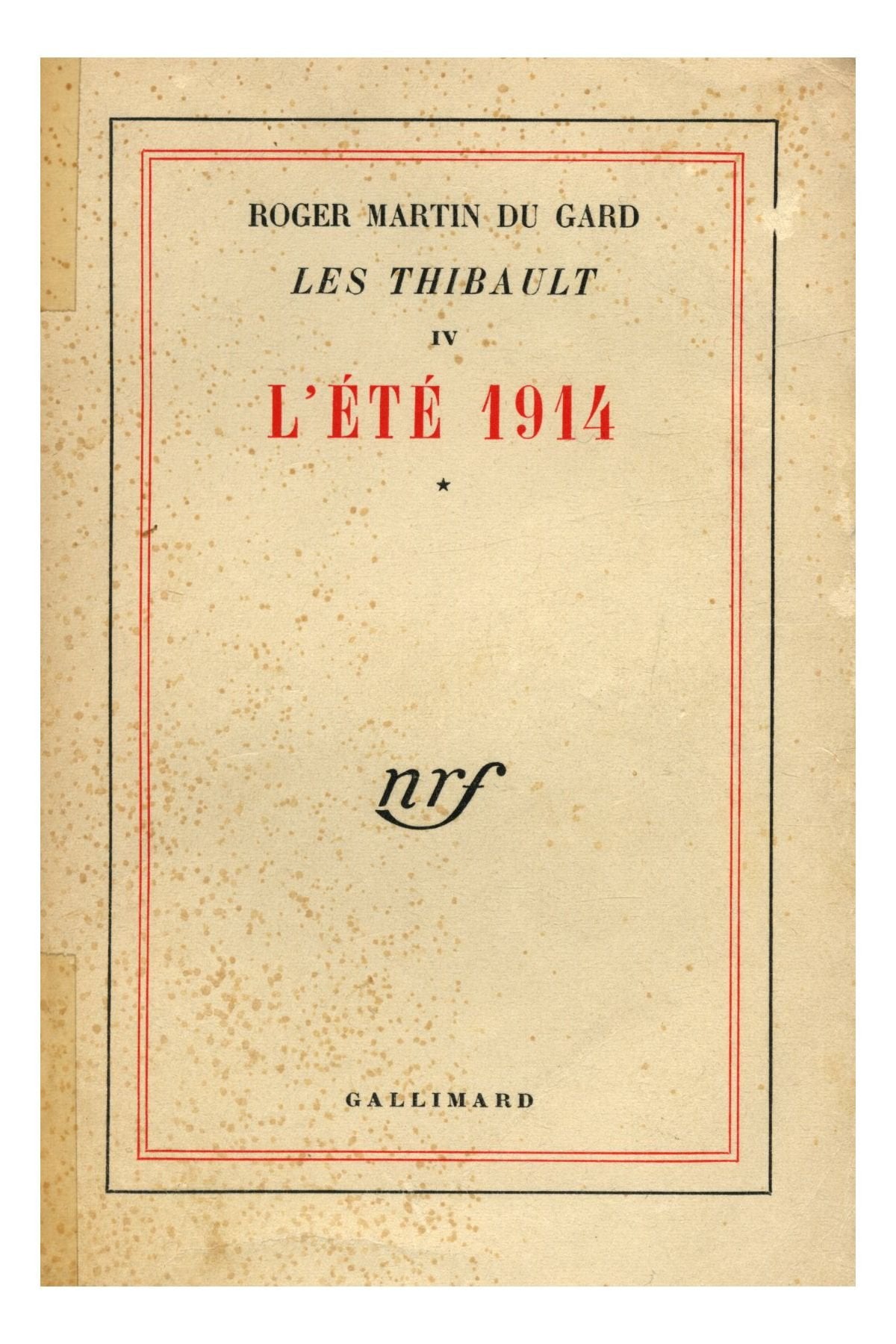 Les Thibault, tome 4. L'Eté 1914, 1re partie 9782070242344