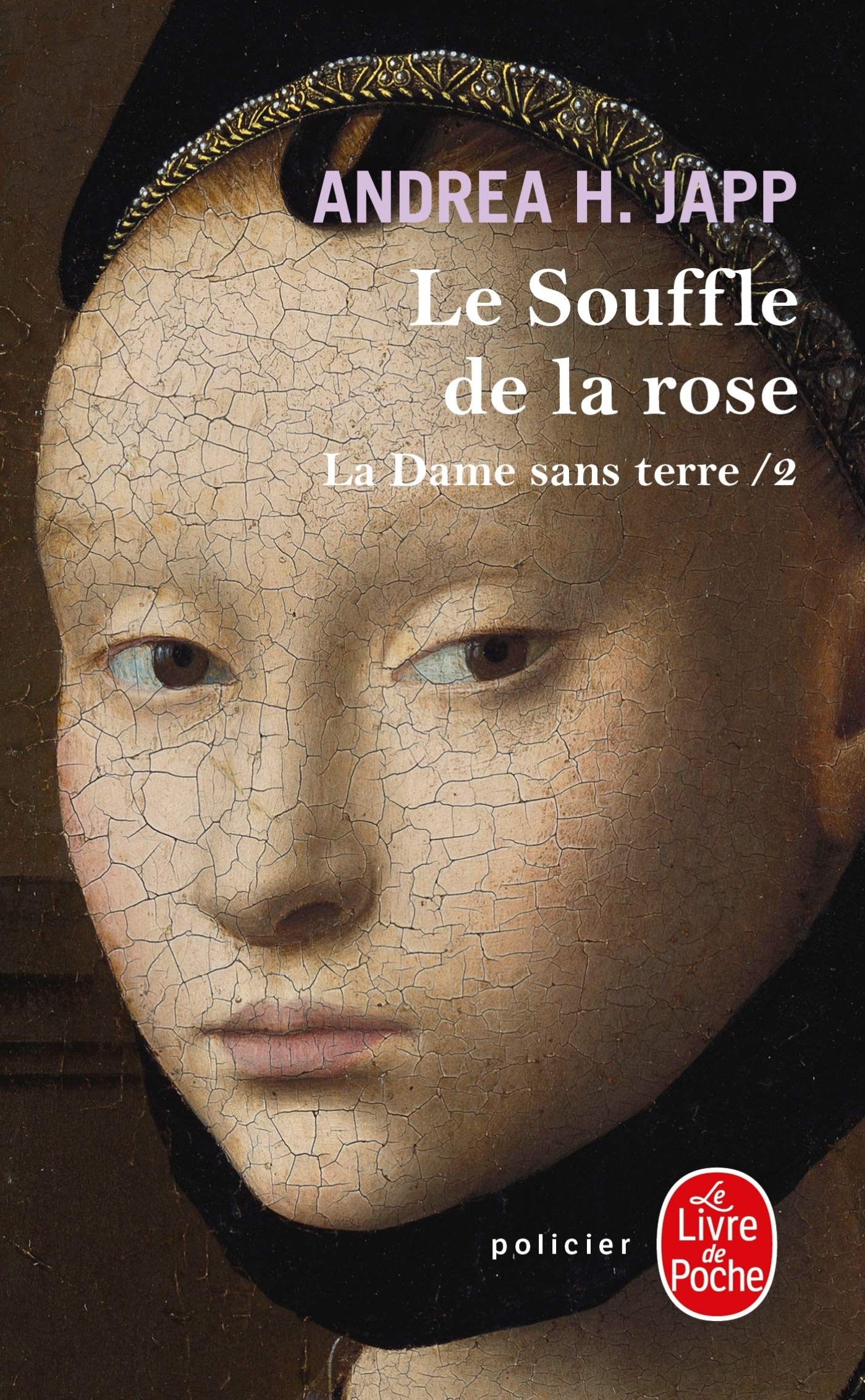 Le Souffle de la rose (La Dame sans terre, Tome 2) 9782253116776