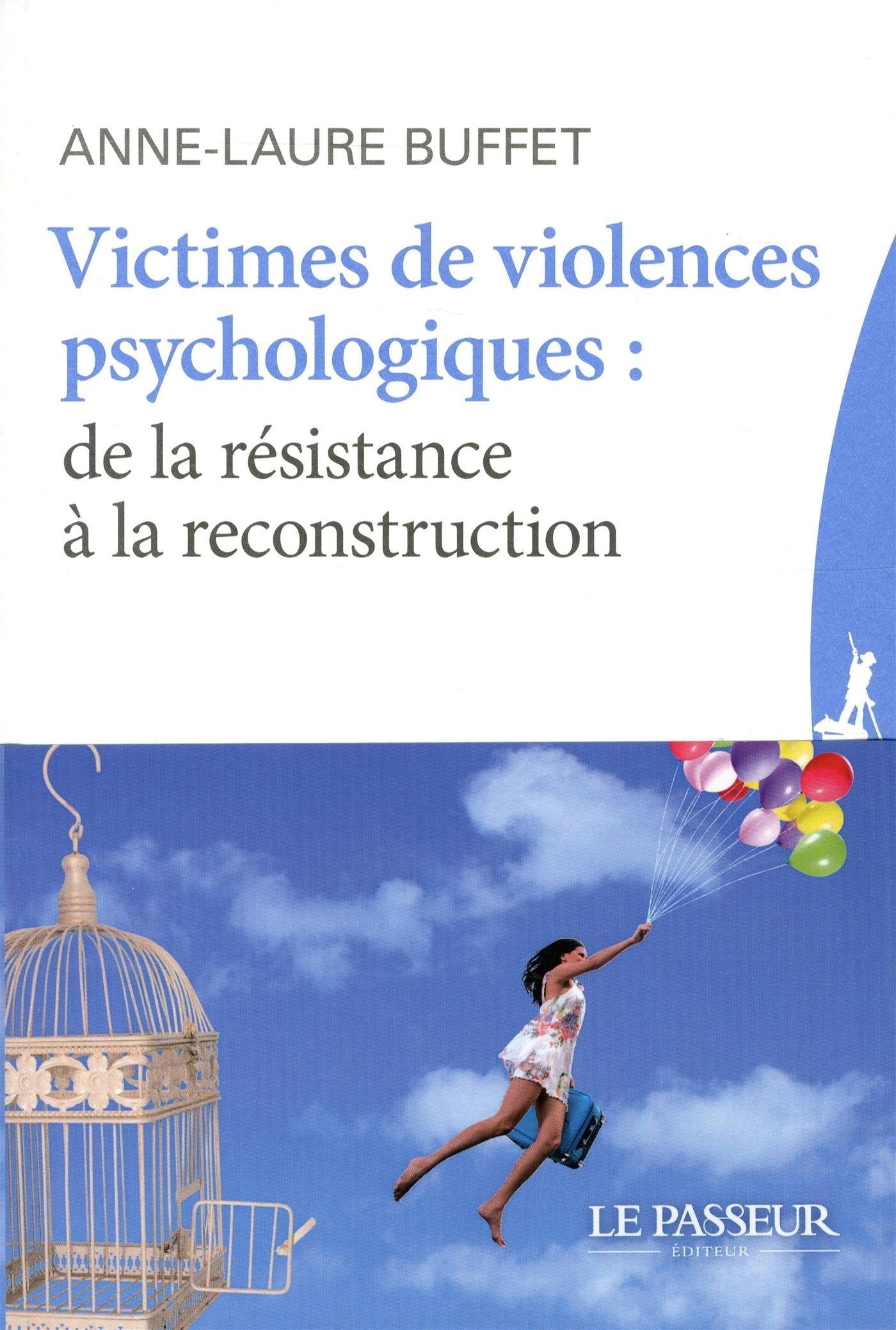 Victimes de violences psychologiques : de la résitance à la reconstruction 9782368904015