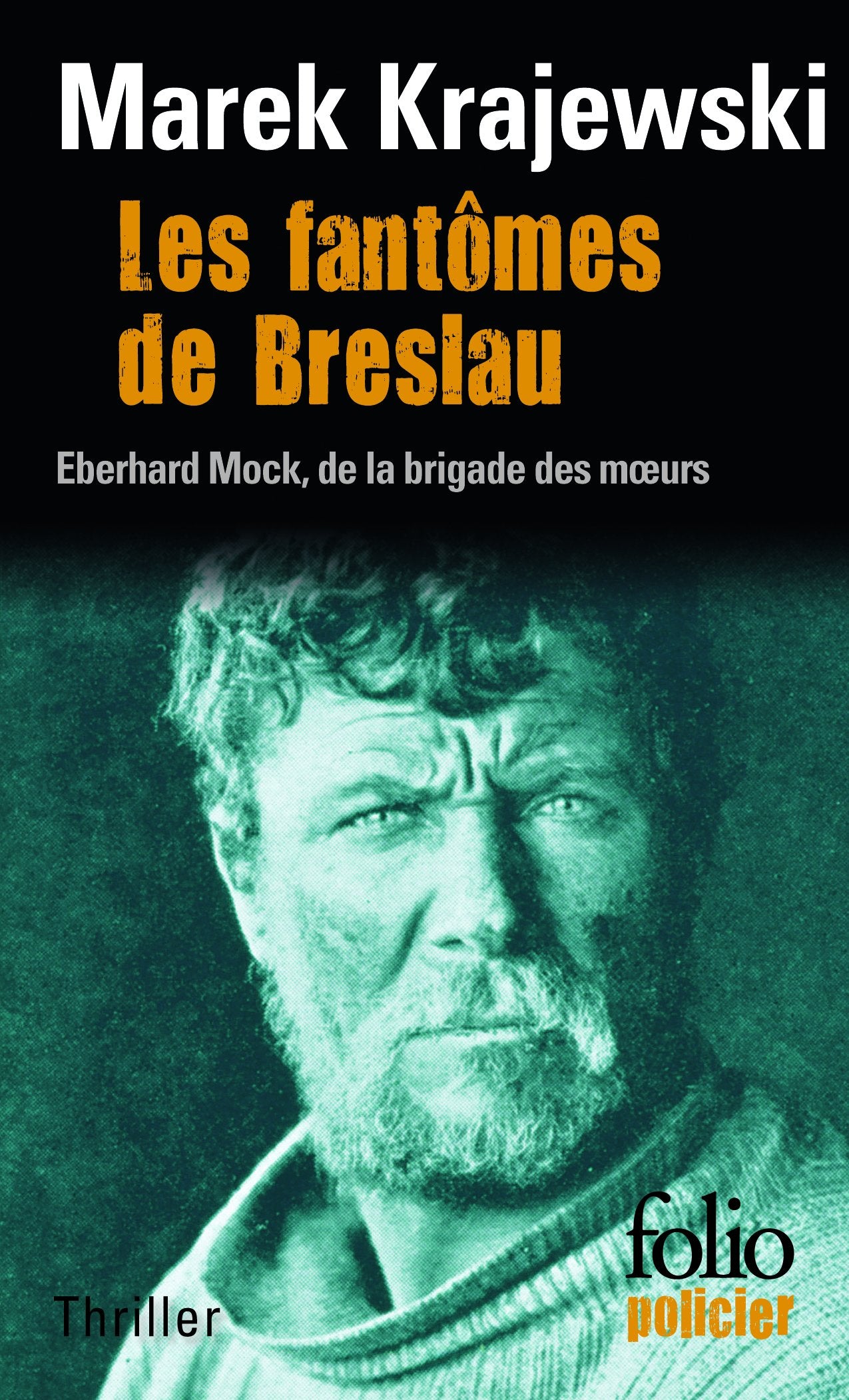Les fantômes de Breslau : Une enquête d'Eberhard Mock 9782070438228
