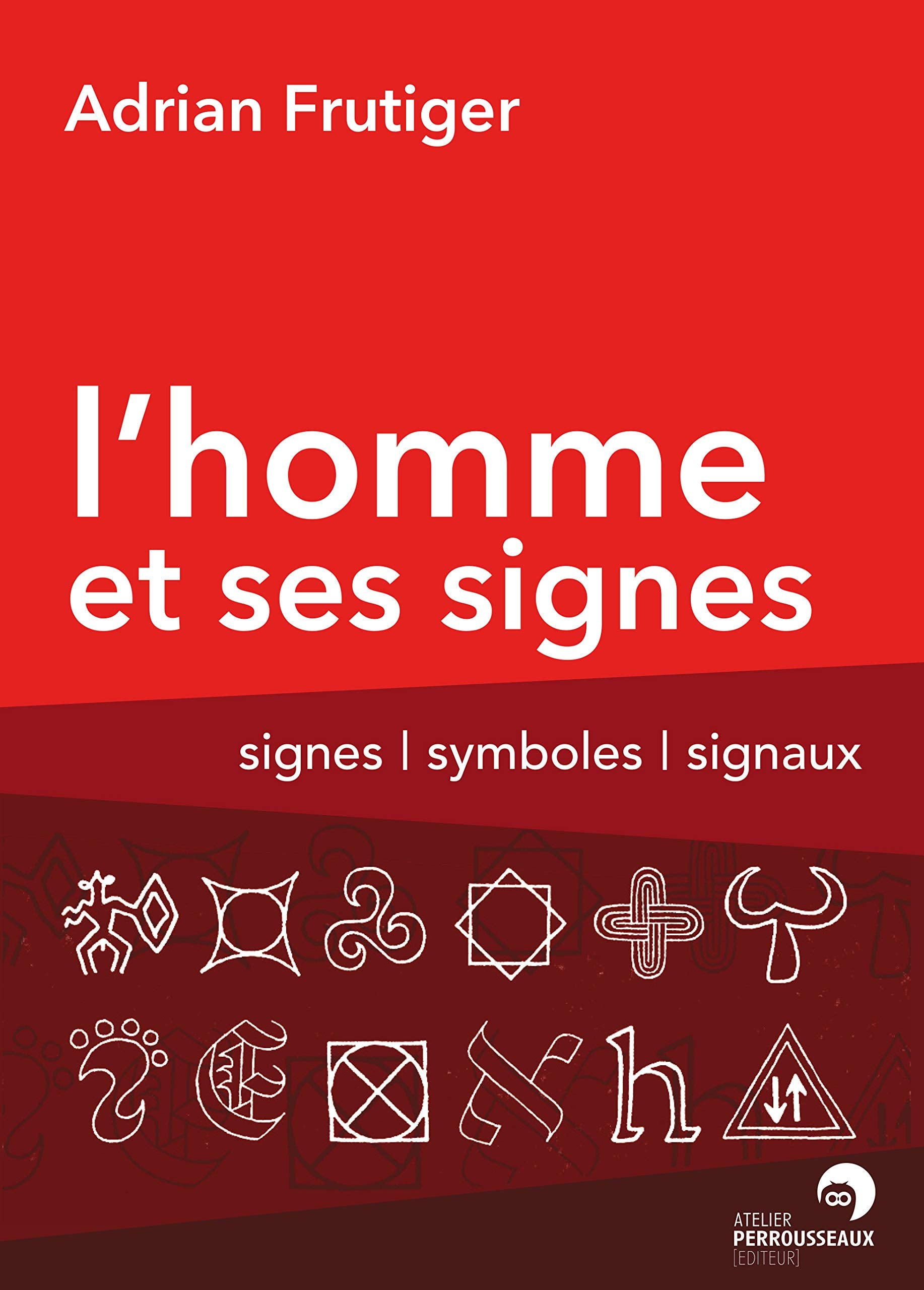 L'Homme et ses Signes 9782911220050