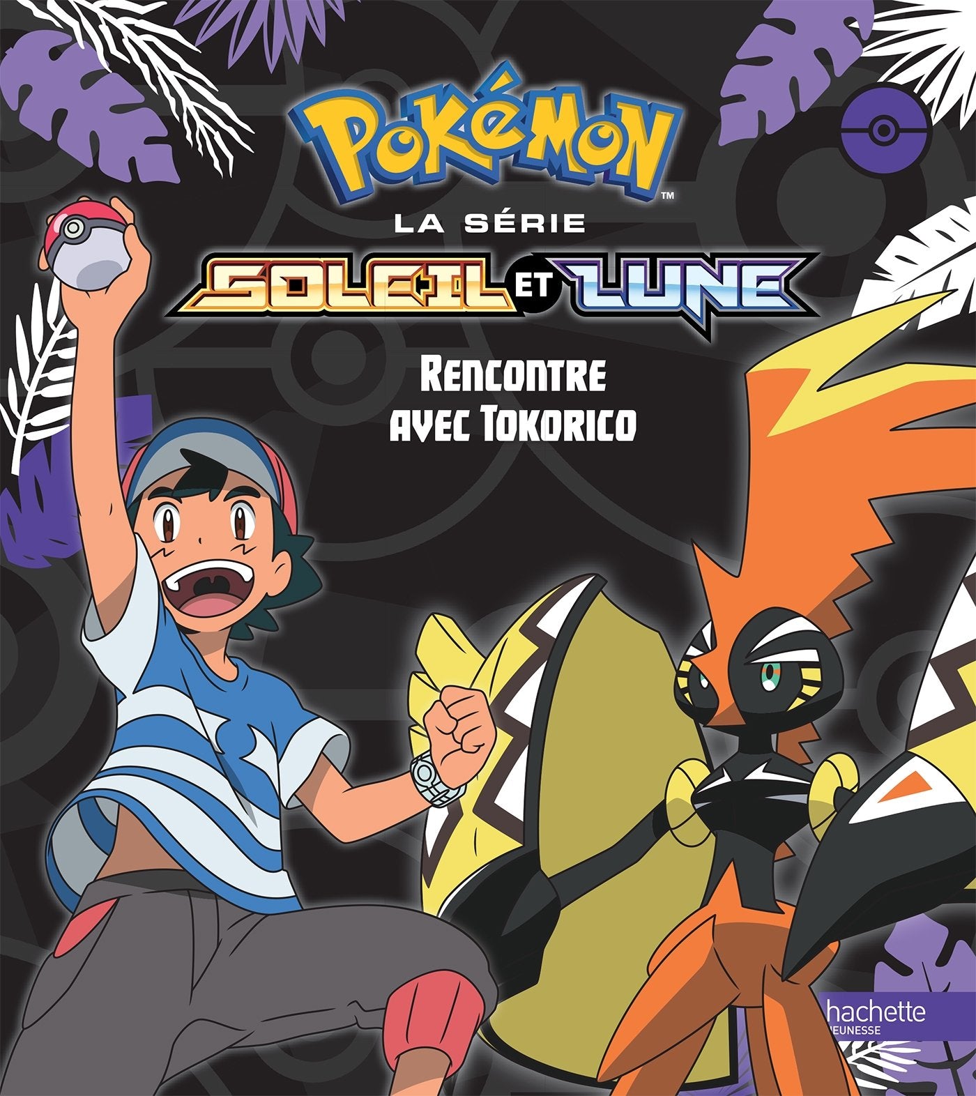 Pokemon Soleil et Lune - Rencontre avec Tokorico 9782014642995