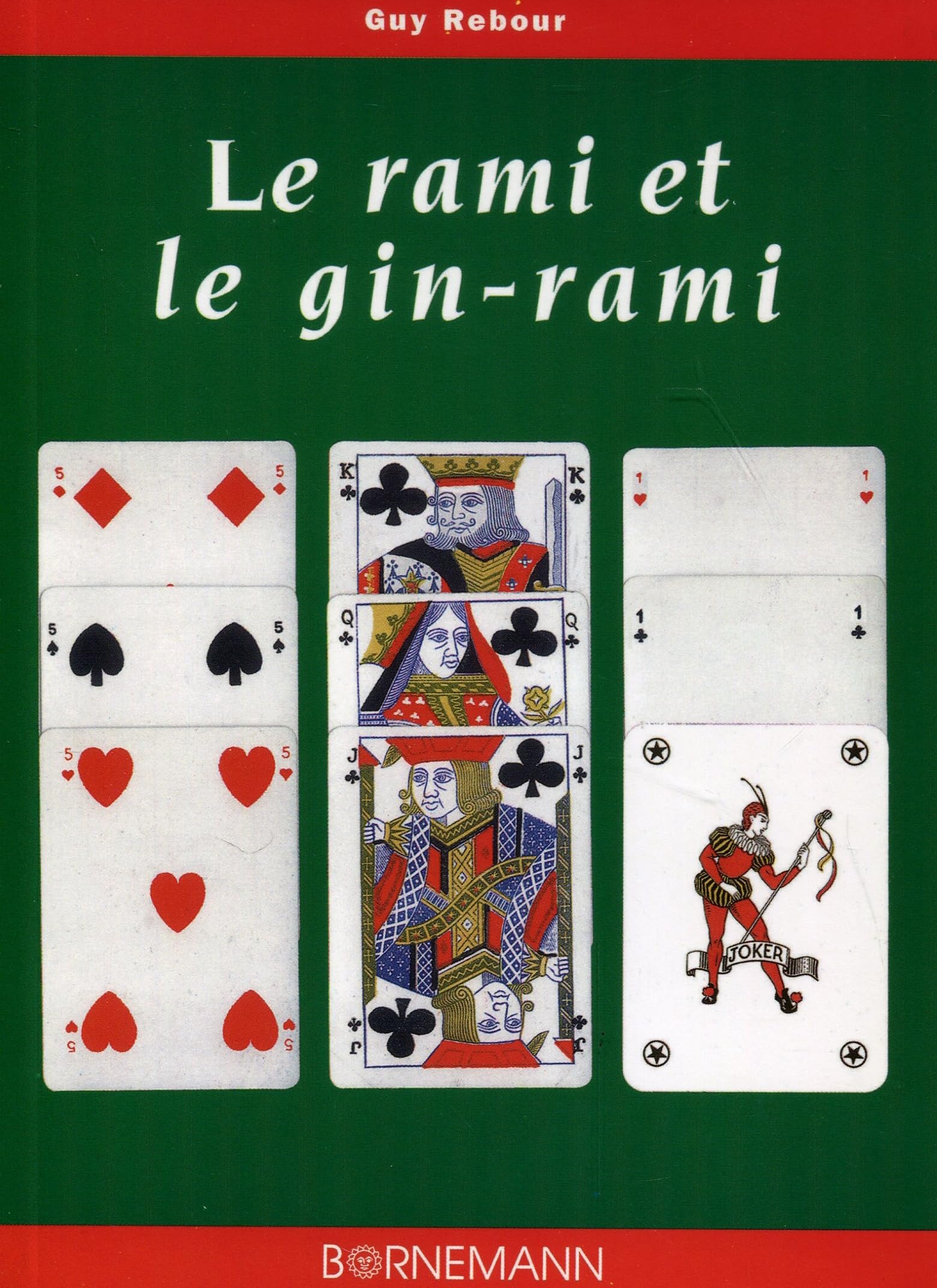 Le Rami ou le gin-rami 9782851825766