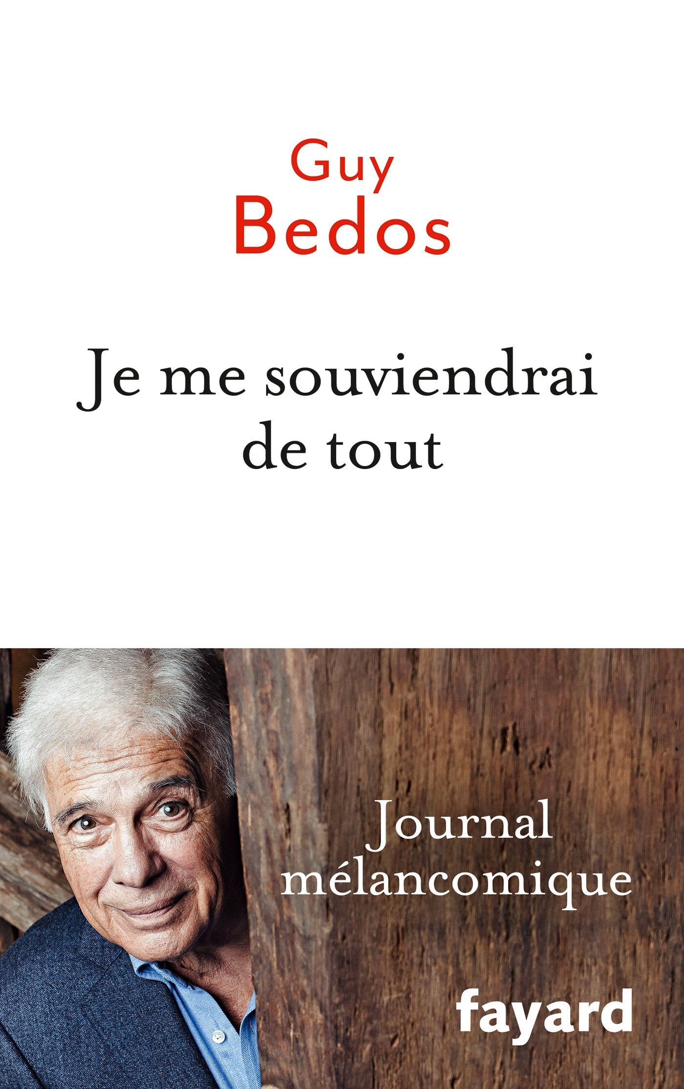 Je me souviendrai de tout: Journal mélancomique 9782213686059