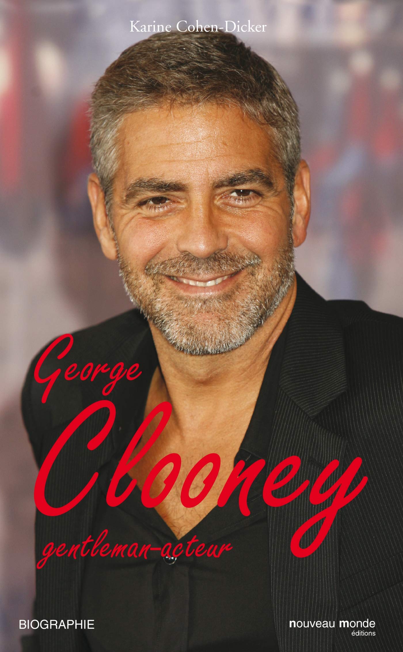 George Clooney, gentleman acteur 9782847362909