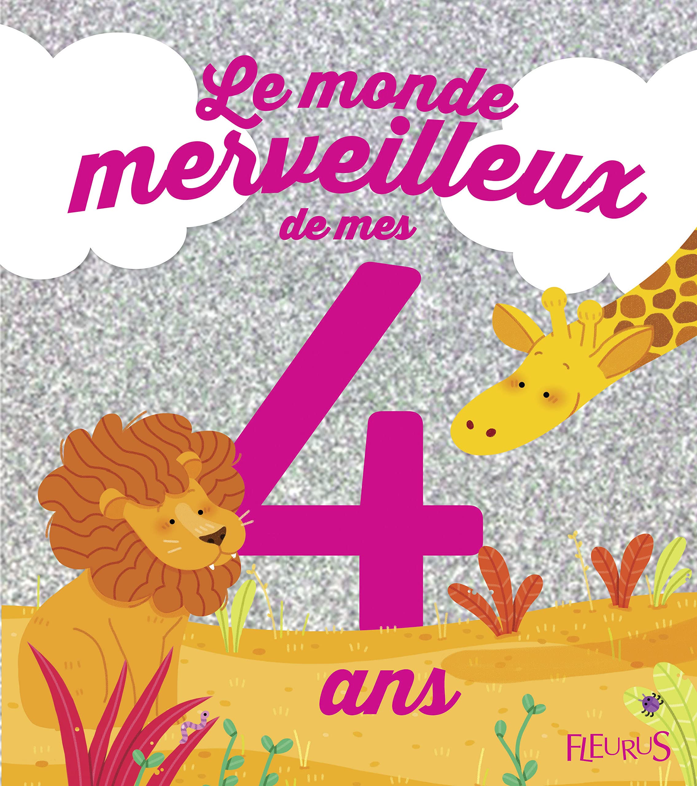 Le monde merveilleux de mes 4 ans (fille) - NE 9782215125358