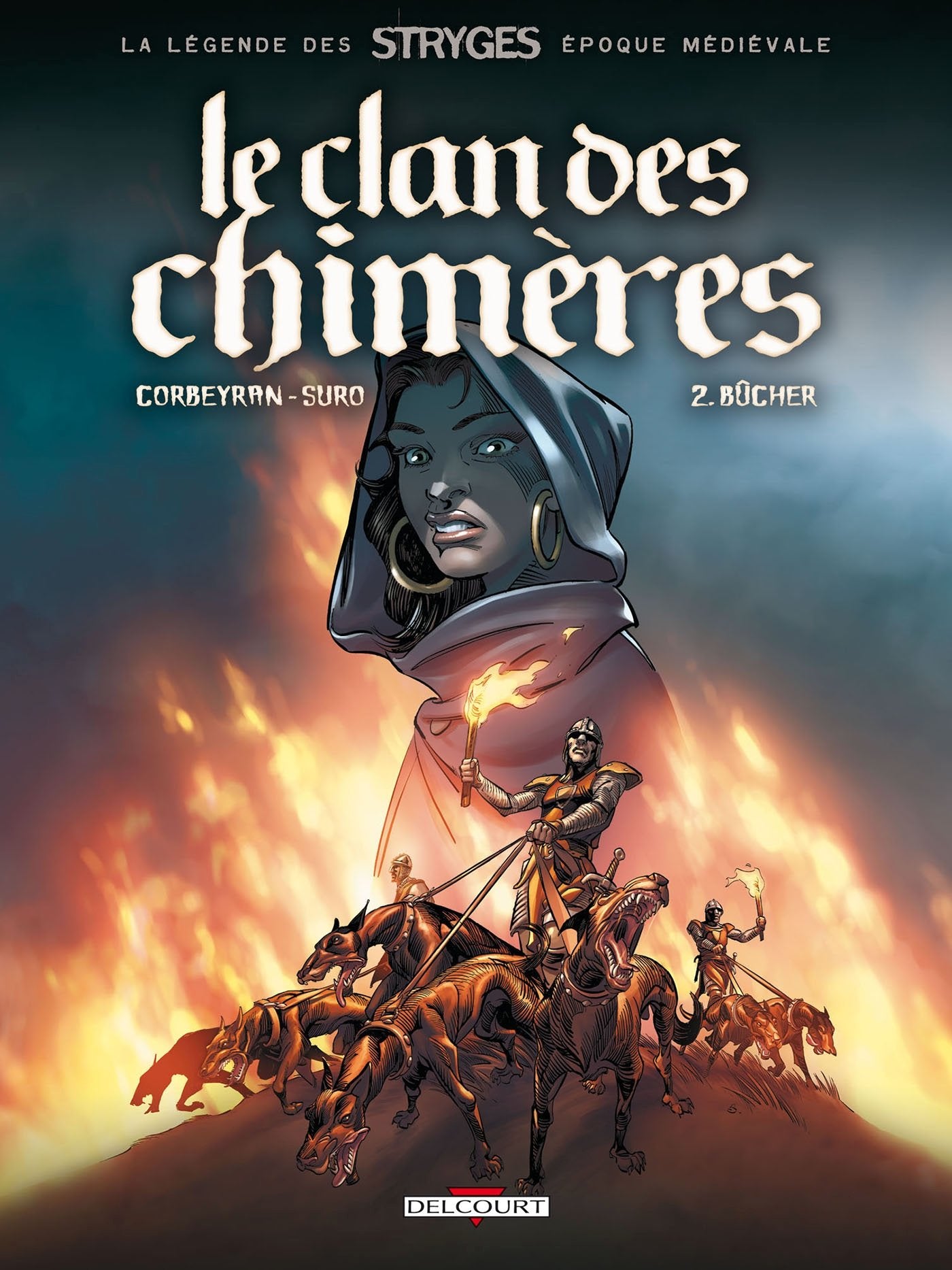 Le Clan des chimères, tome 2 : Bûcher 9782840556794