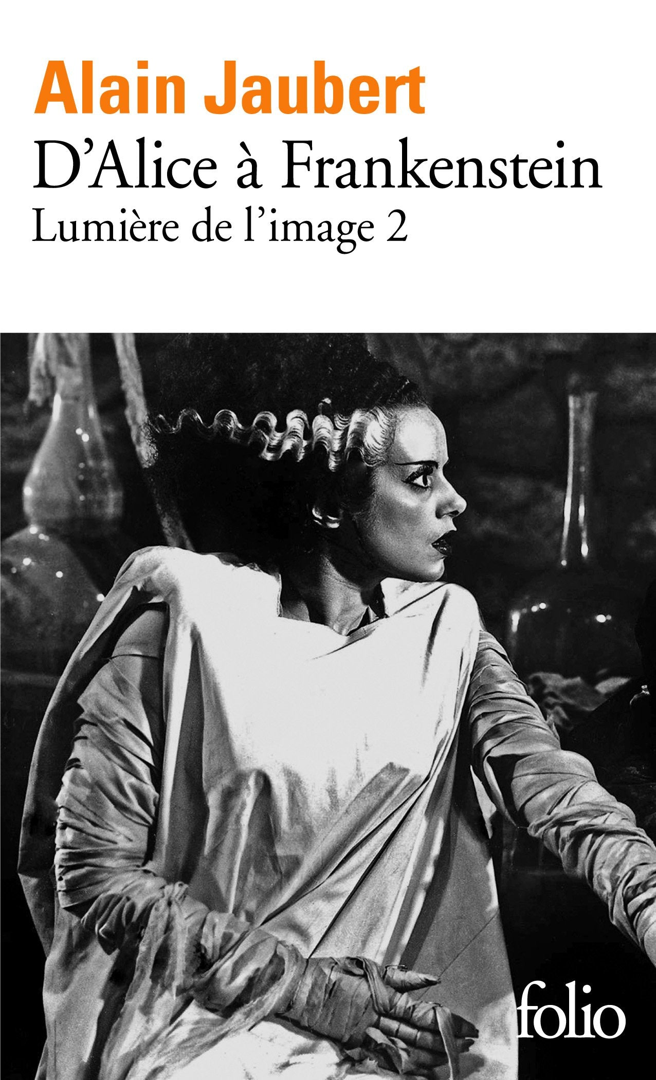 Lumière de l'image, II : D'Alice à Frankenstein 9782070443918