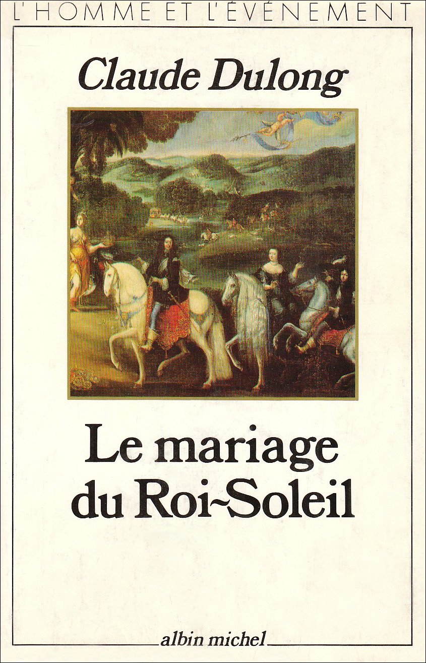 Le Mariage du Roi-Soleil 9782226028105
