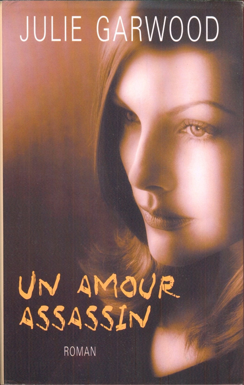 Un amour assassin - Garwood, Julie / Livre BE - EU02 9782298002287