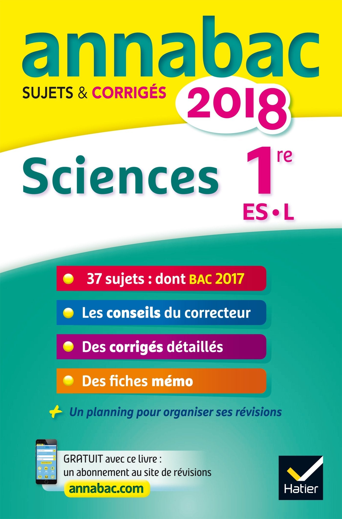 Annales Annabac 2018 Sciences 1re ES, L: sujets et corrigés du bac Première ES, L 9782401030374