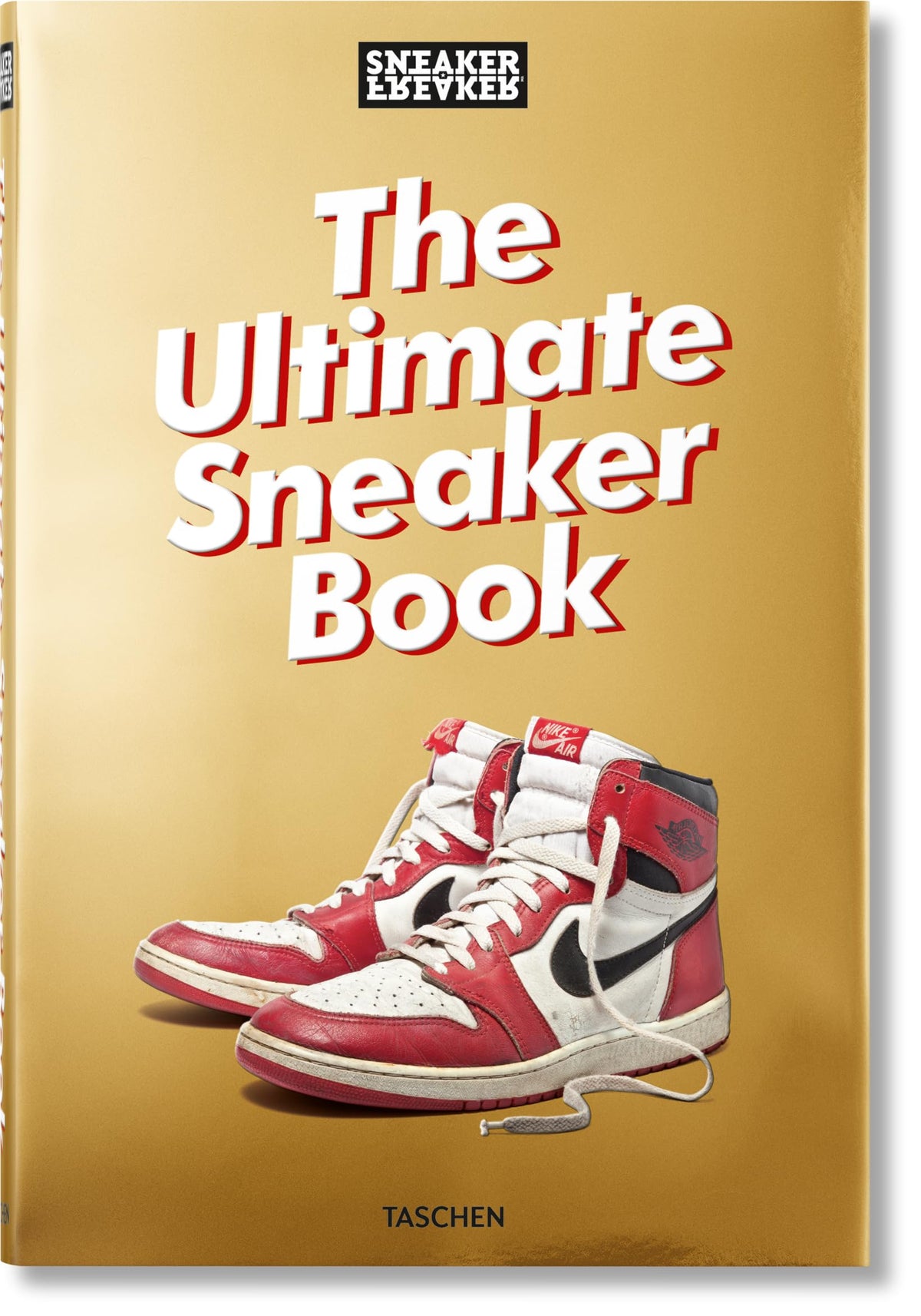 Sneaker Freaker. The Ultimate Sneaker Book 9783836572231