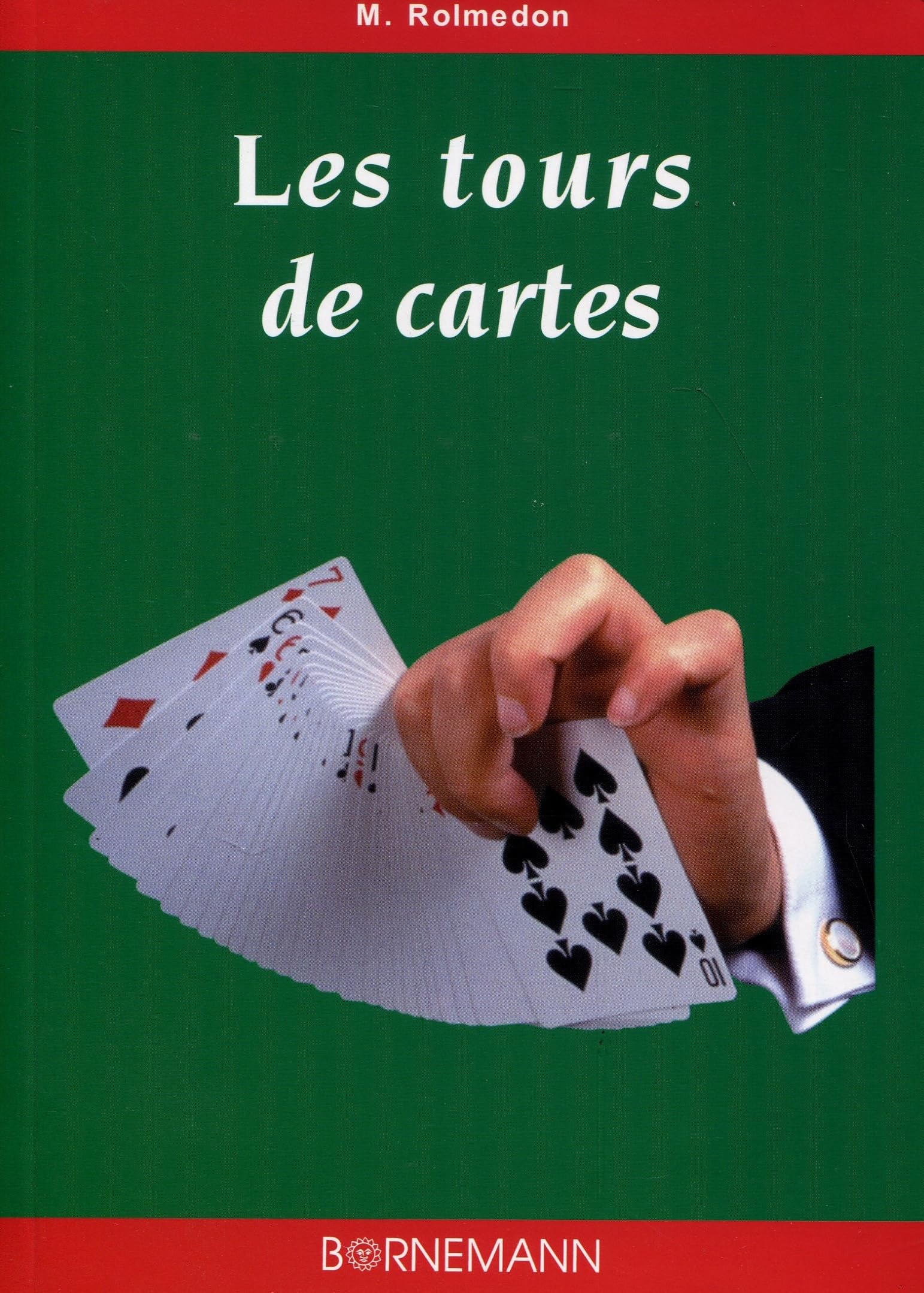 Les tours de cartes 9782851825308