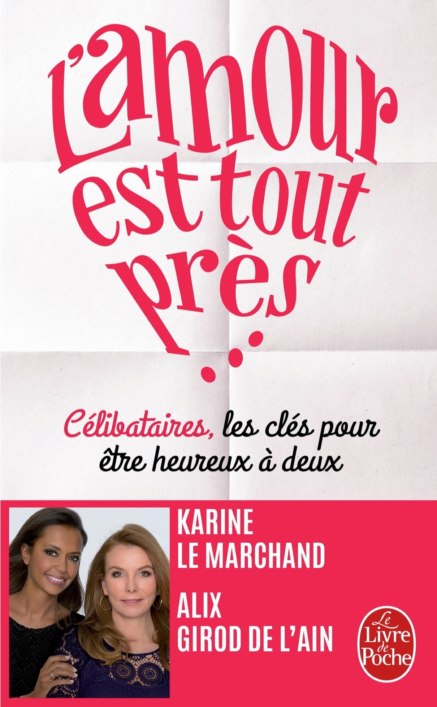 L'Amour est tout près 9782253176961