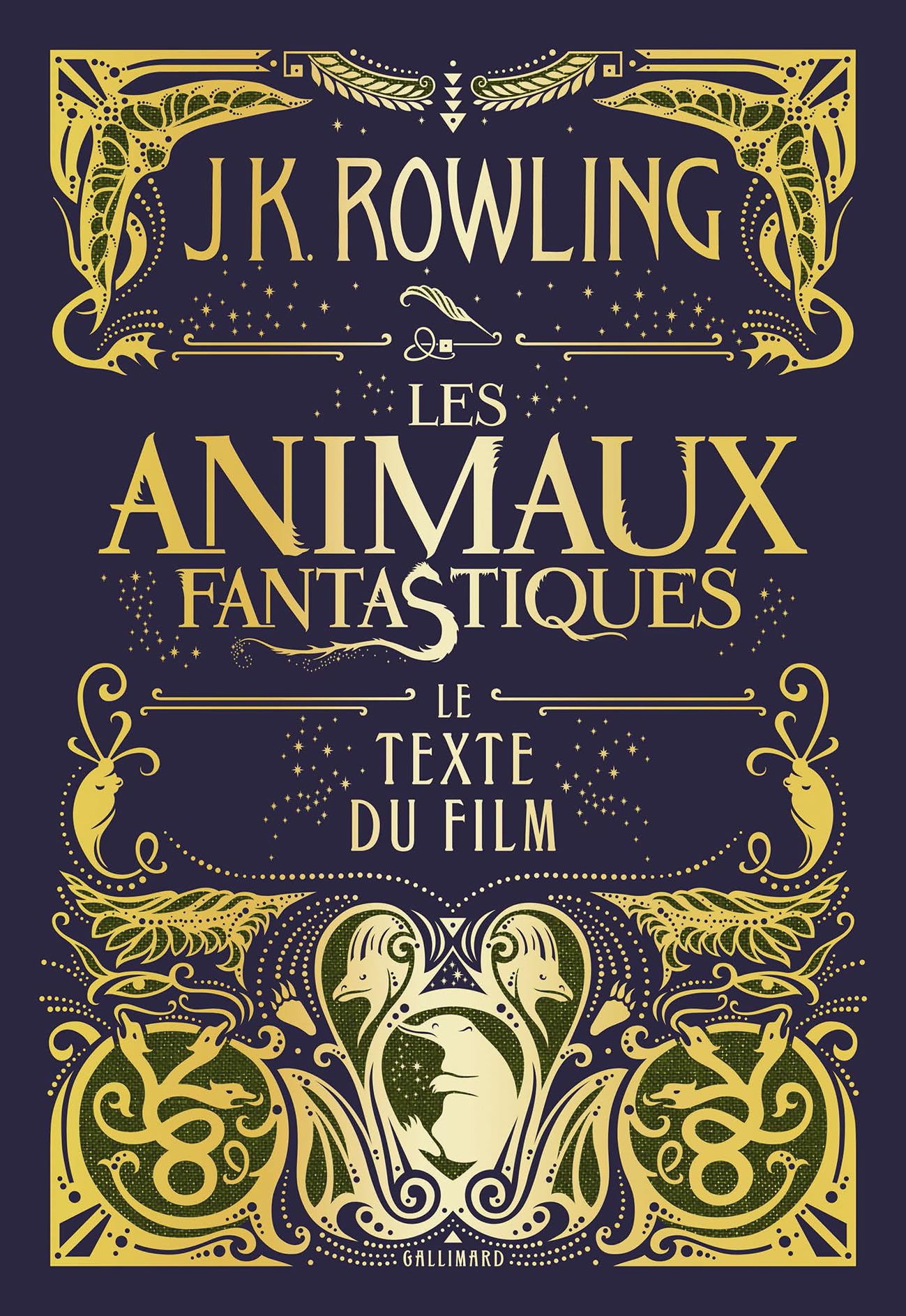 LES ANIMAUX FANTASTIQUES - LE TEXTE DU FILM 9782075084055