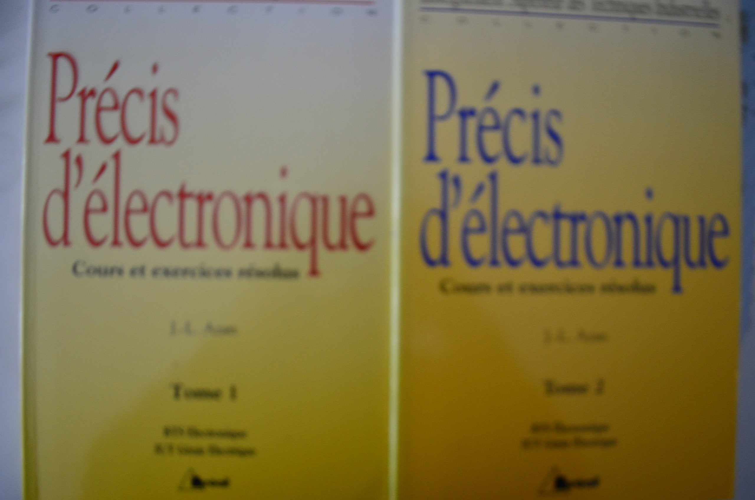 Precis D'Electronique. Tome 1, Cours Et Exercices Resolus 9782853946377