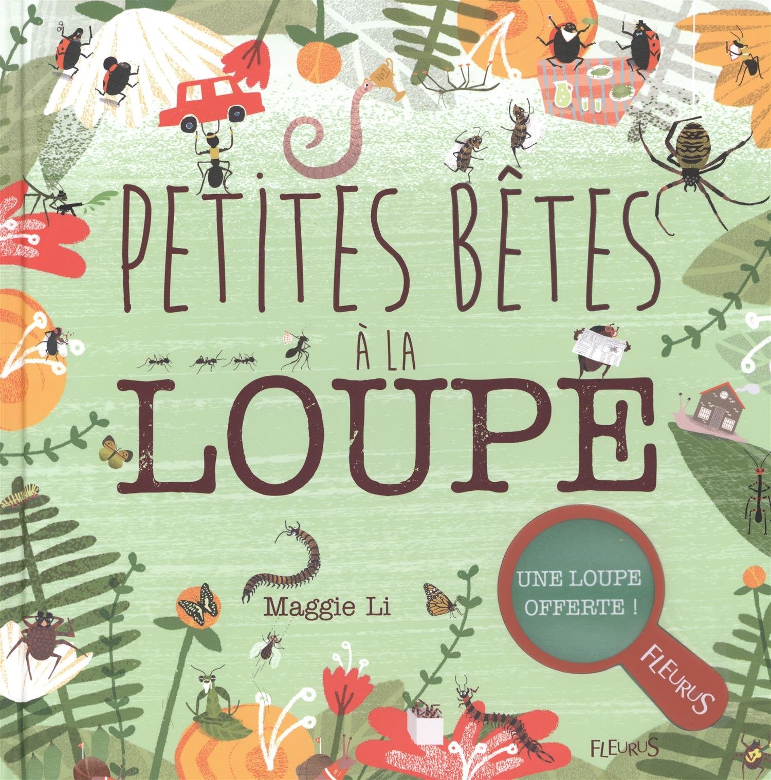 Petites bêtes à la loupe: Une loupe offerte 9782215155539