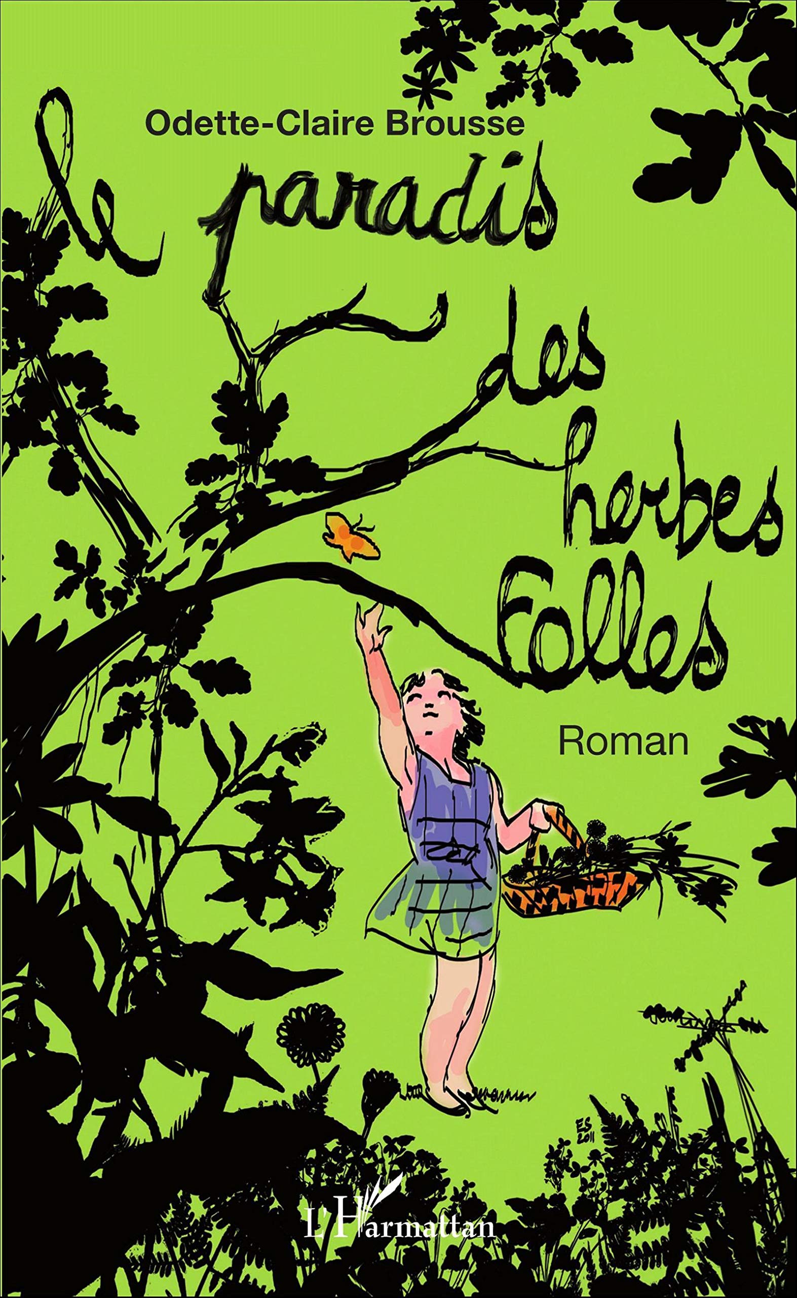 Le Paradis des herbes folles 9782343082820