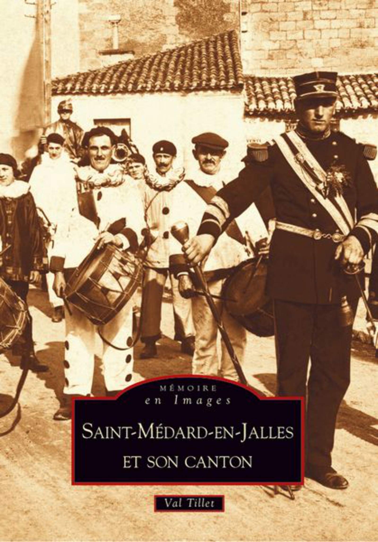 Saint-Médard-en-Jalles et son canton 9782849103975