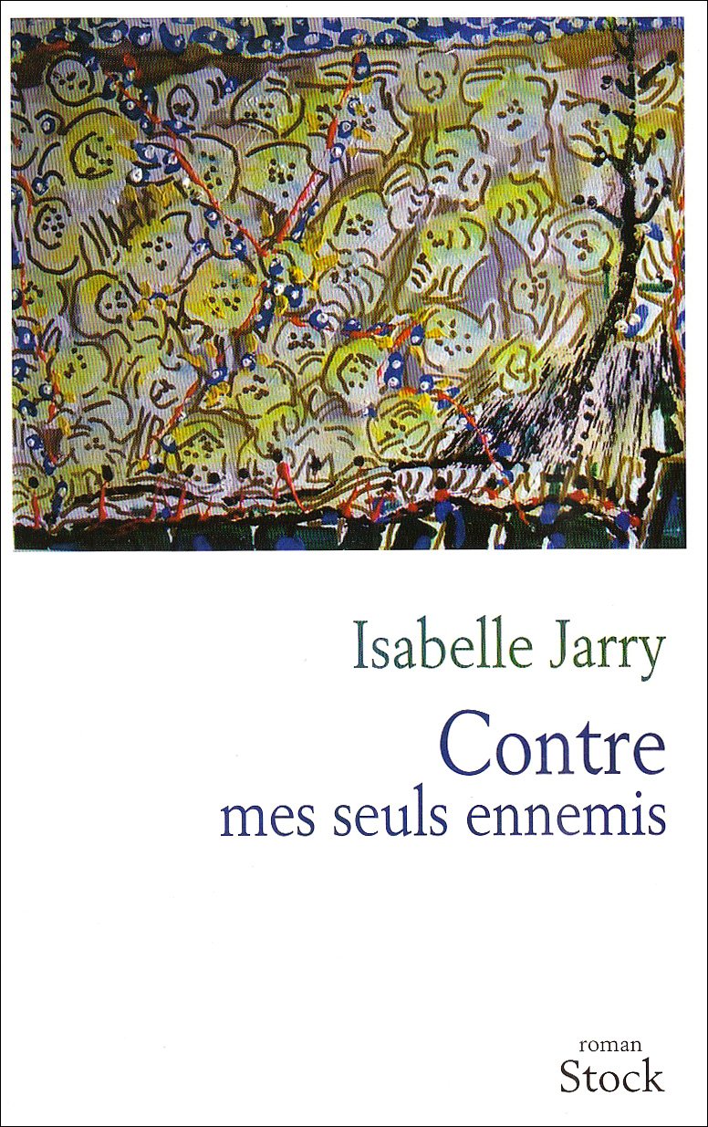 Contre mes seuls ennemis 9782234063181