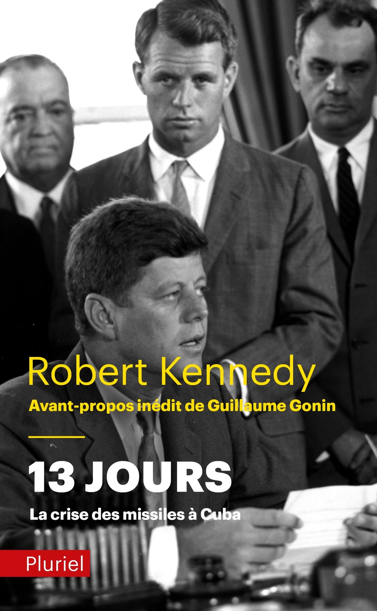 13 jours, la crise des missiles à Cuba 9782818505632