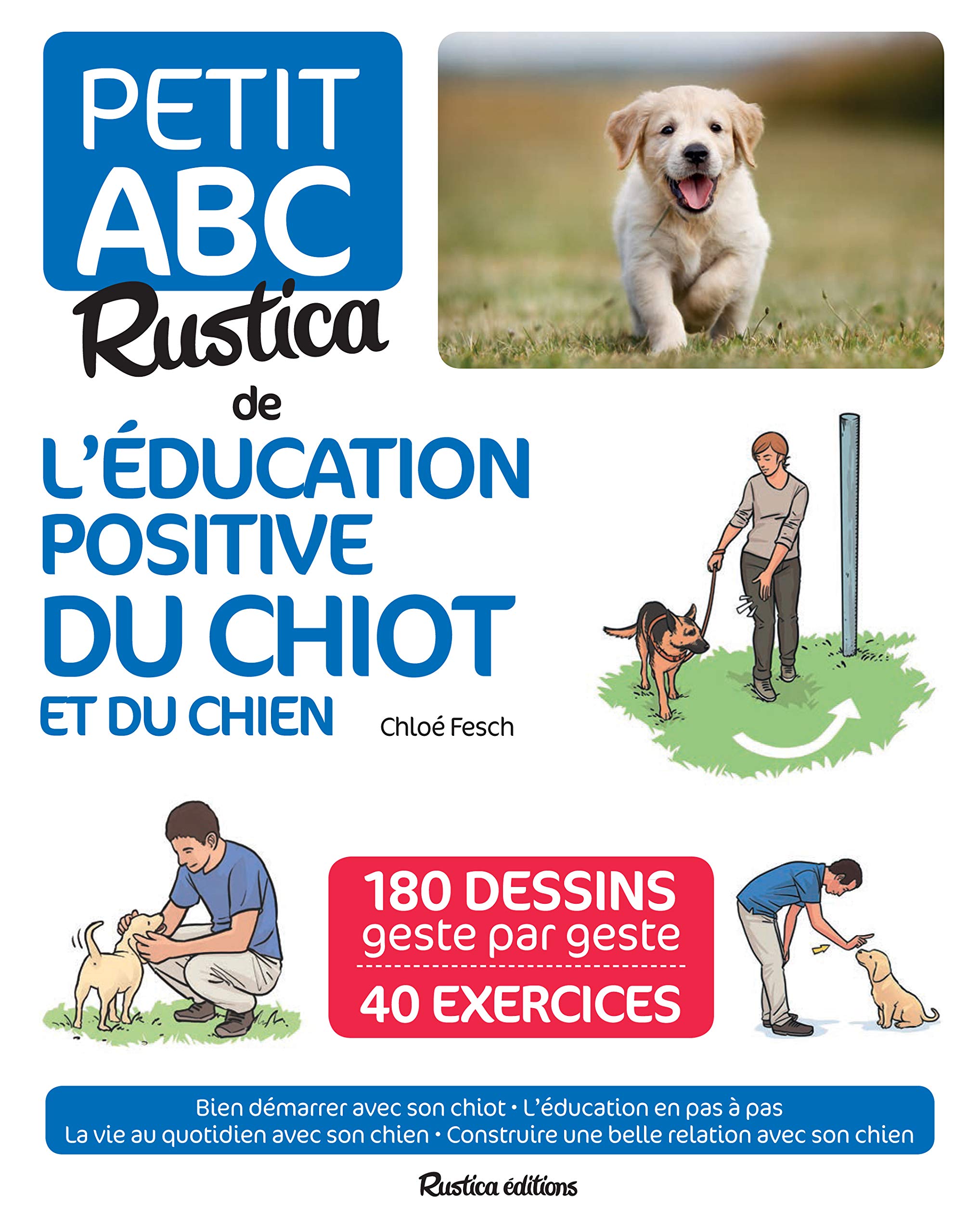 Le petit abc Rustica de l'éducation positive du chiot et du chien 9782815311038