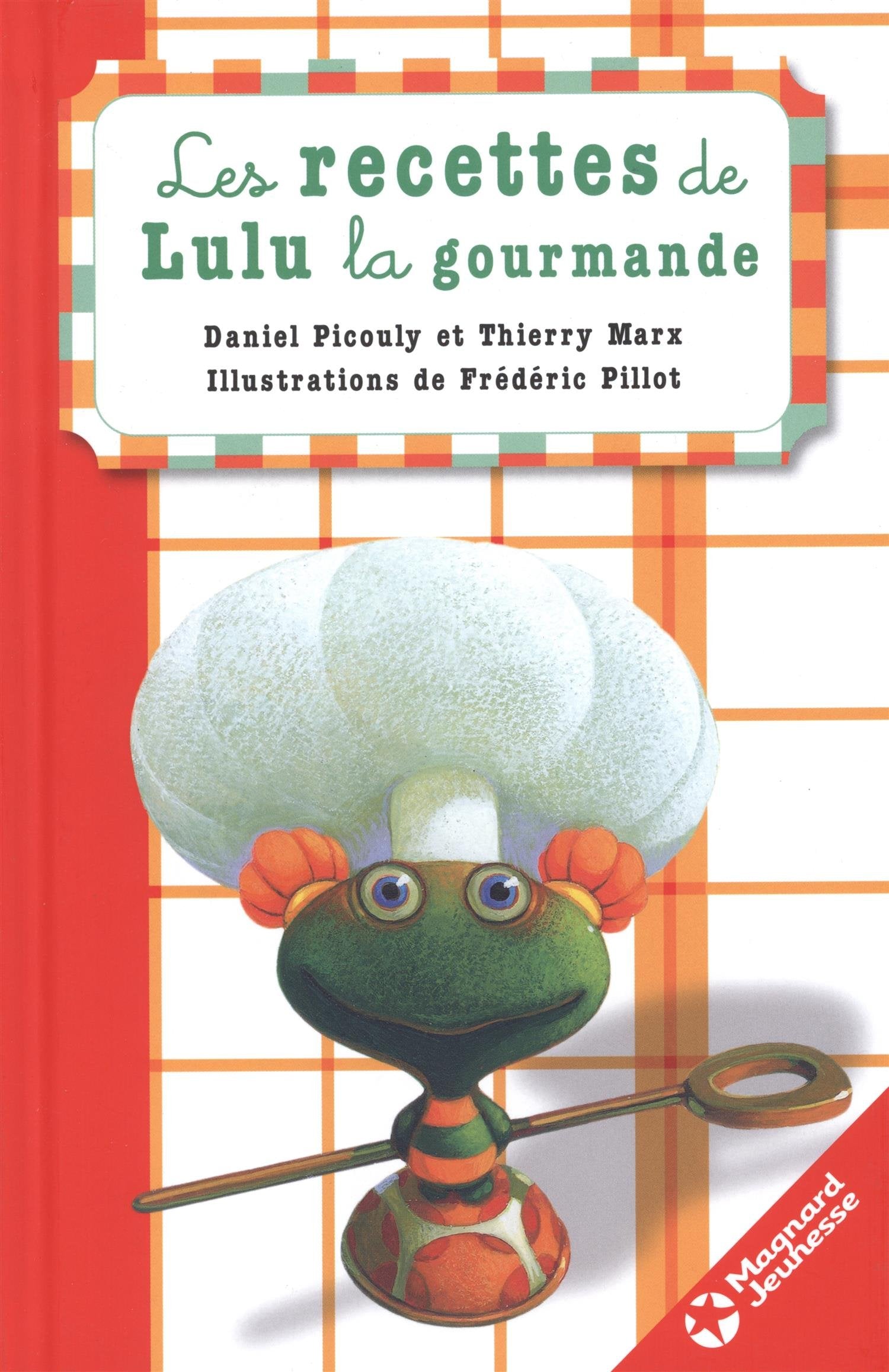 Les Recettes de Lulu la gourmande 9782210979963