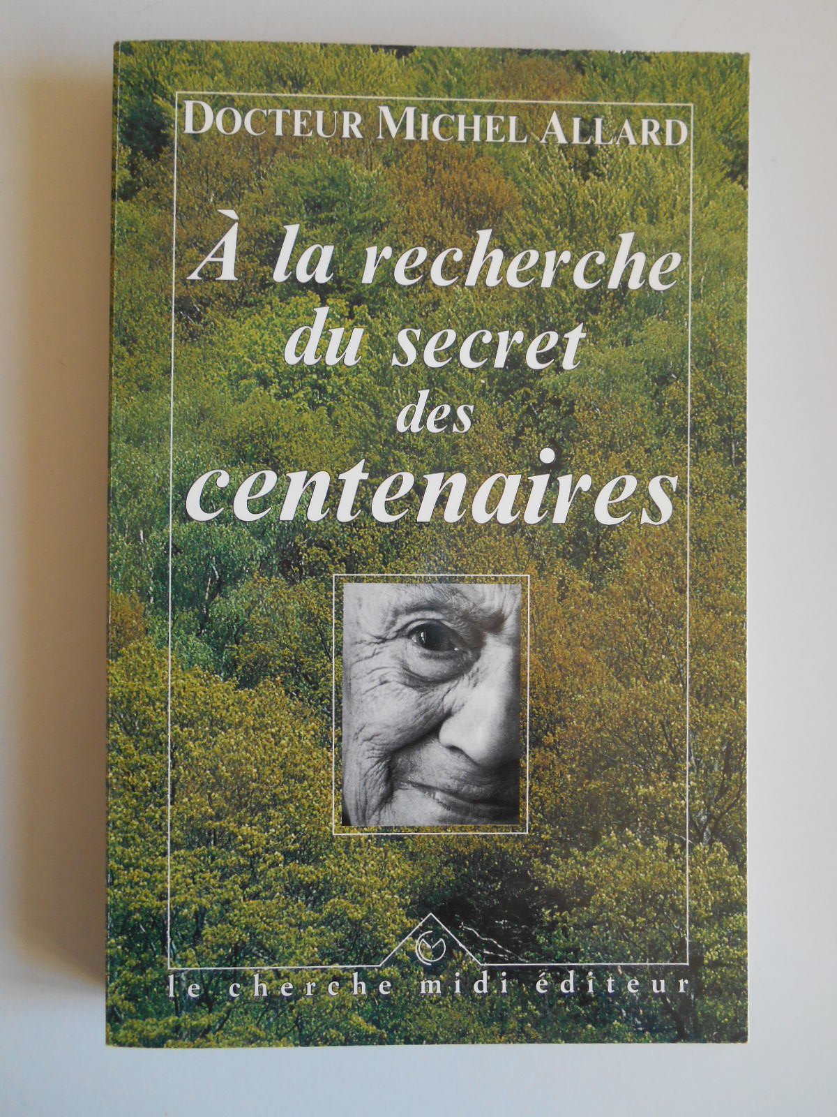 A la recherche du secret des centenaires 9782862742113