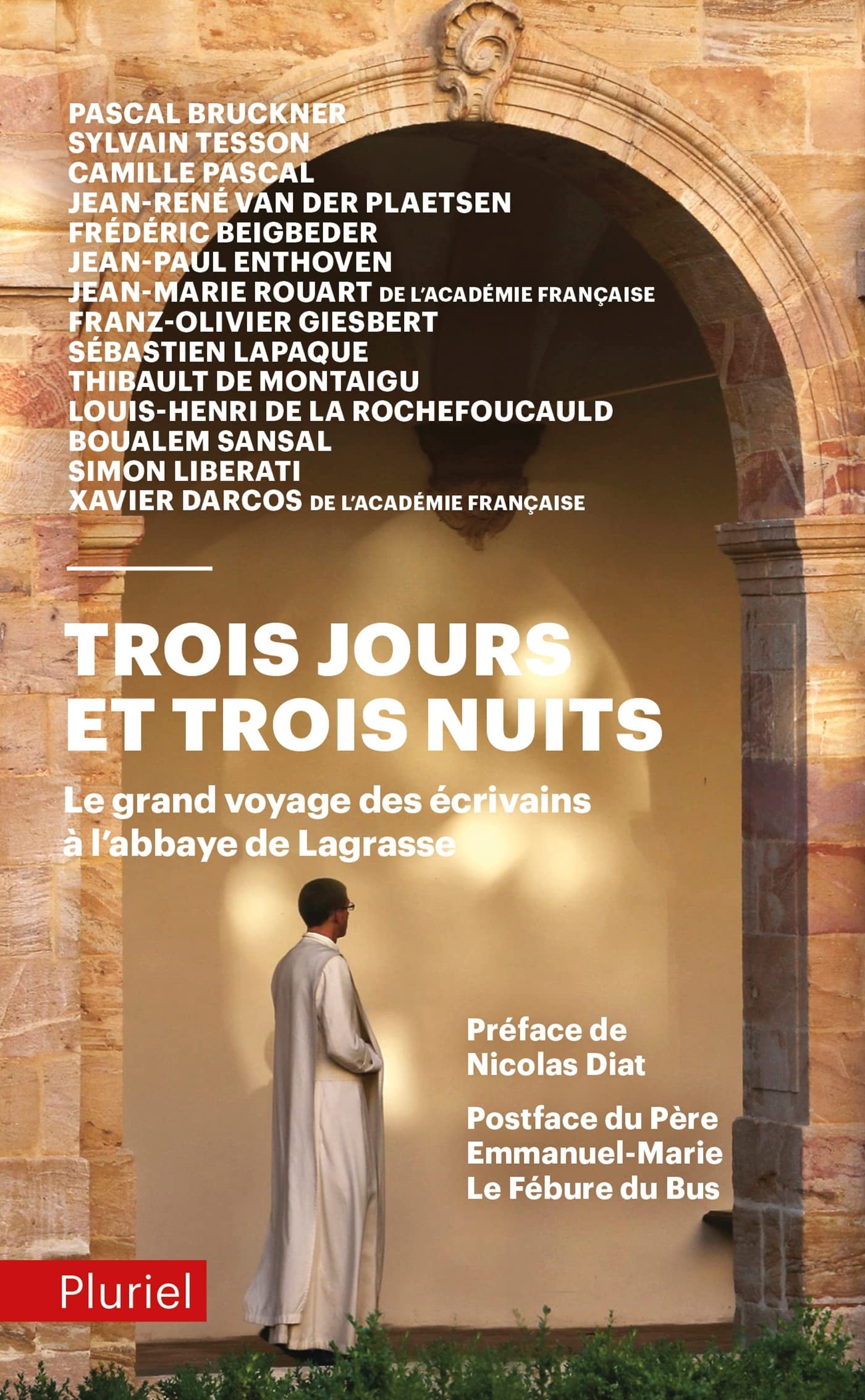 Trois jours et trois nuits: Le grand voyage des écrivains à l'abbaye de Lagrasse 9782818506936