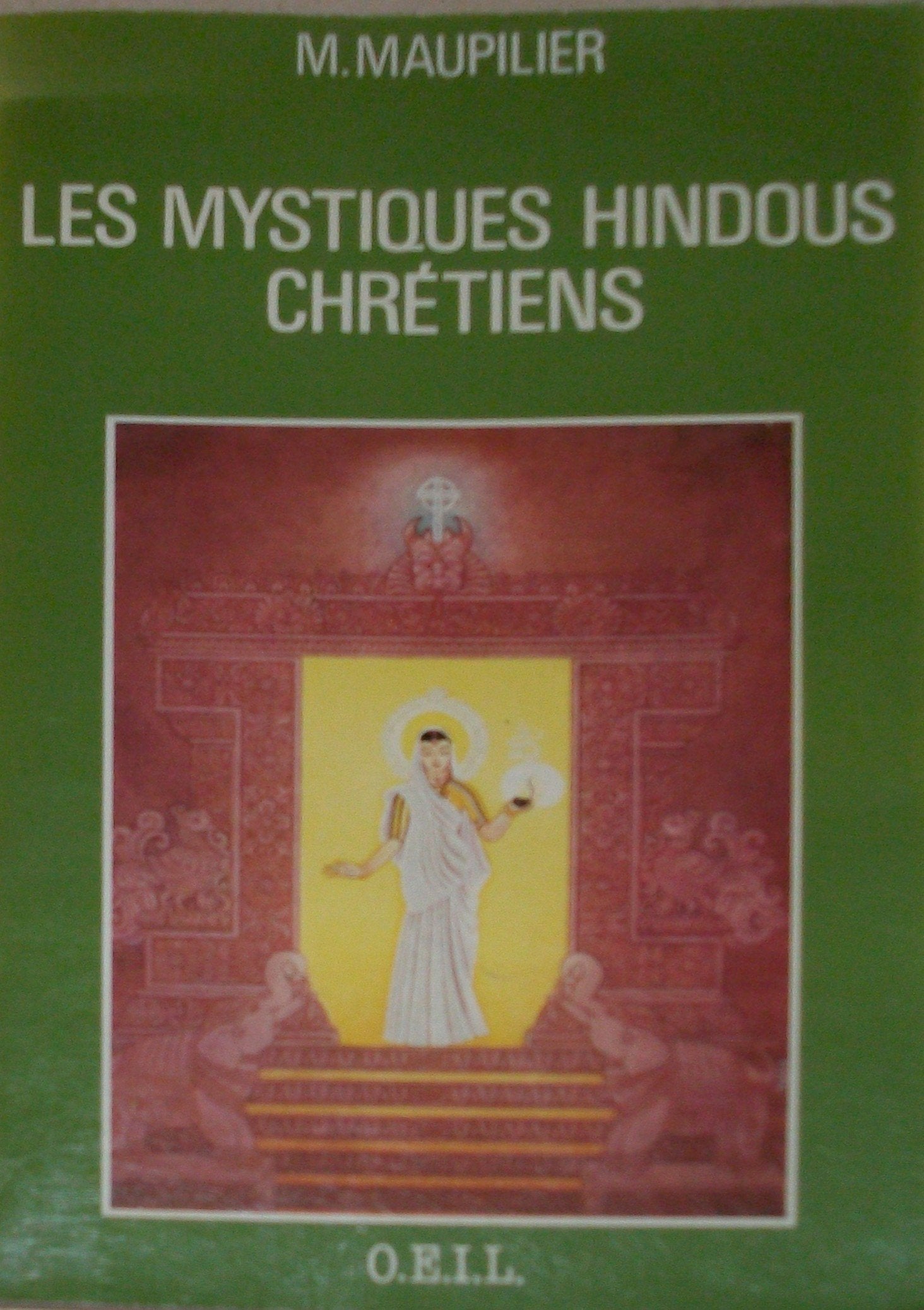 Les mystiques hindous-chrétiens (1830-1967) 9782868390295