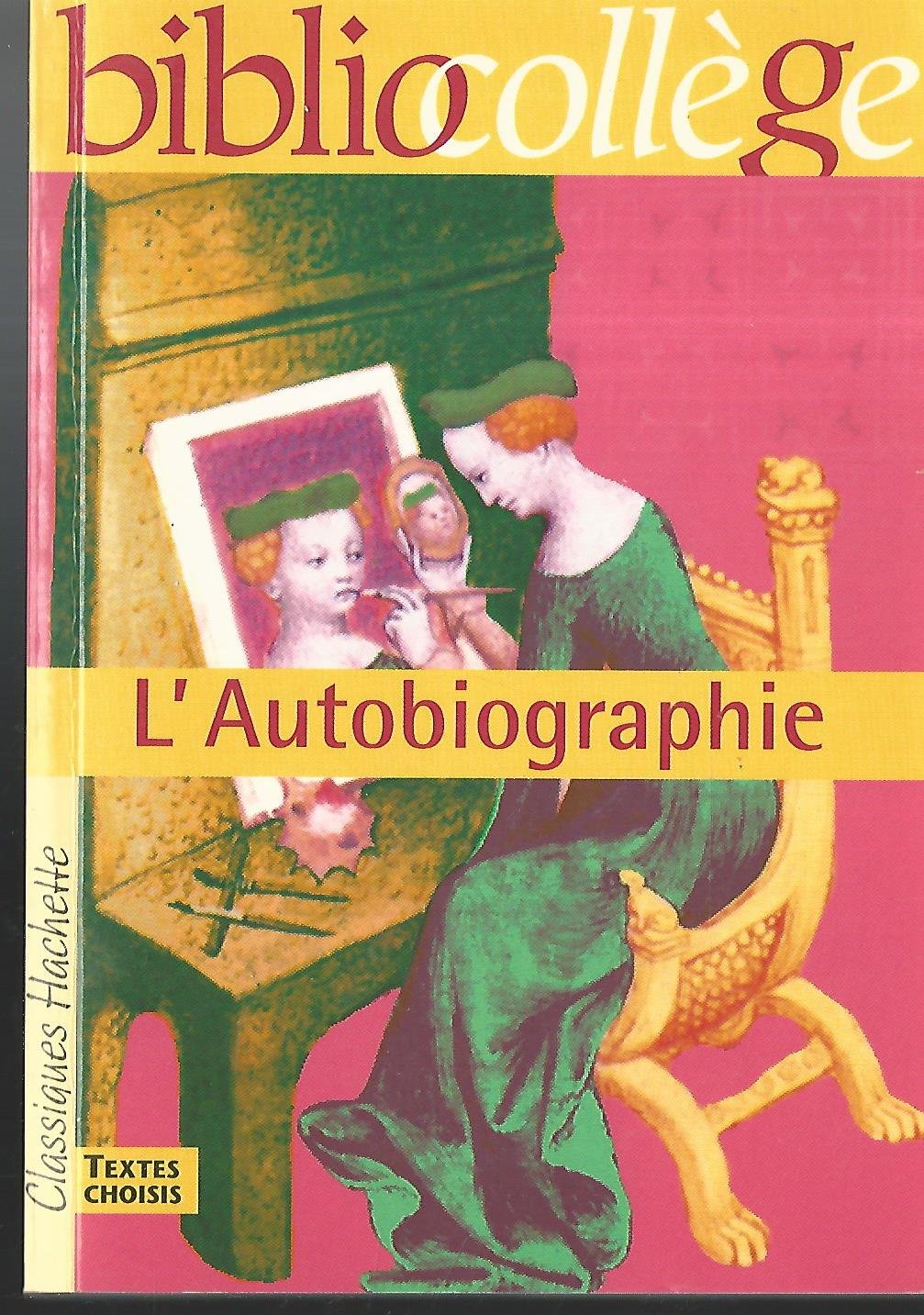 Bibliocollège - L'Autobiographie 9782011682130