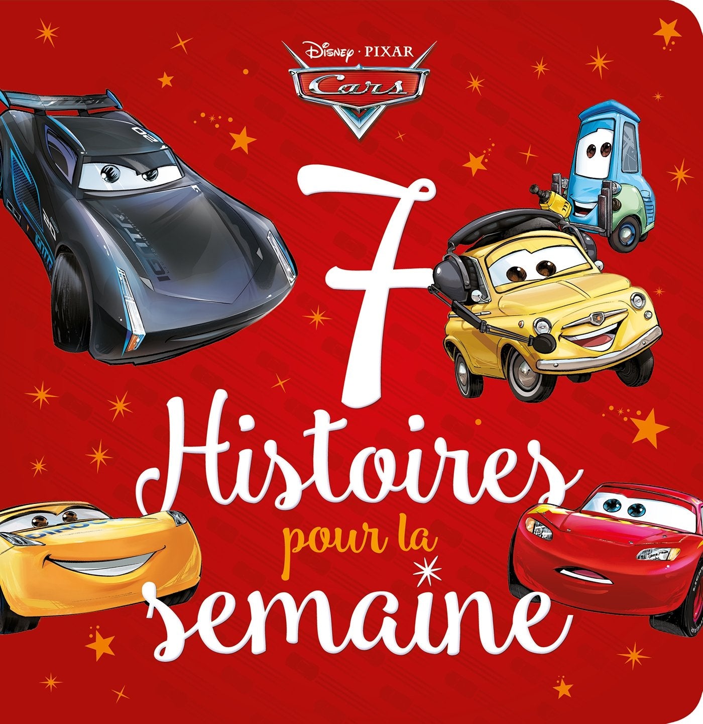 CARS - 7 Histoires pour la semaine - Disney Pixar 9782016275849