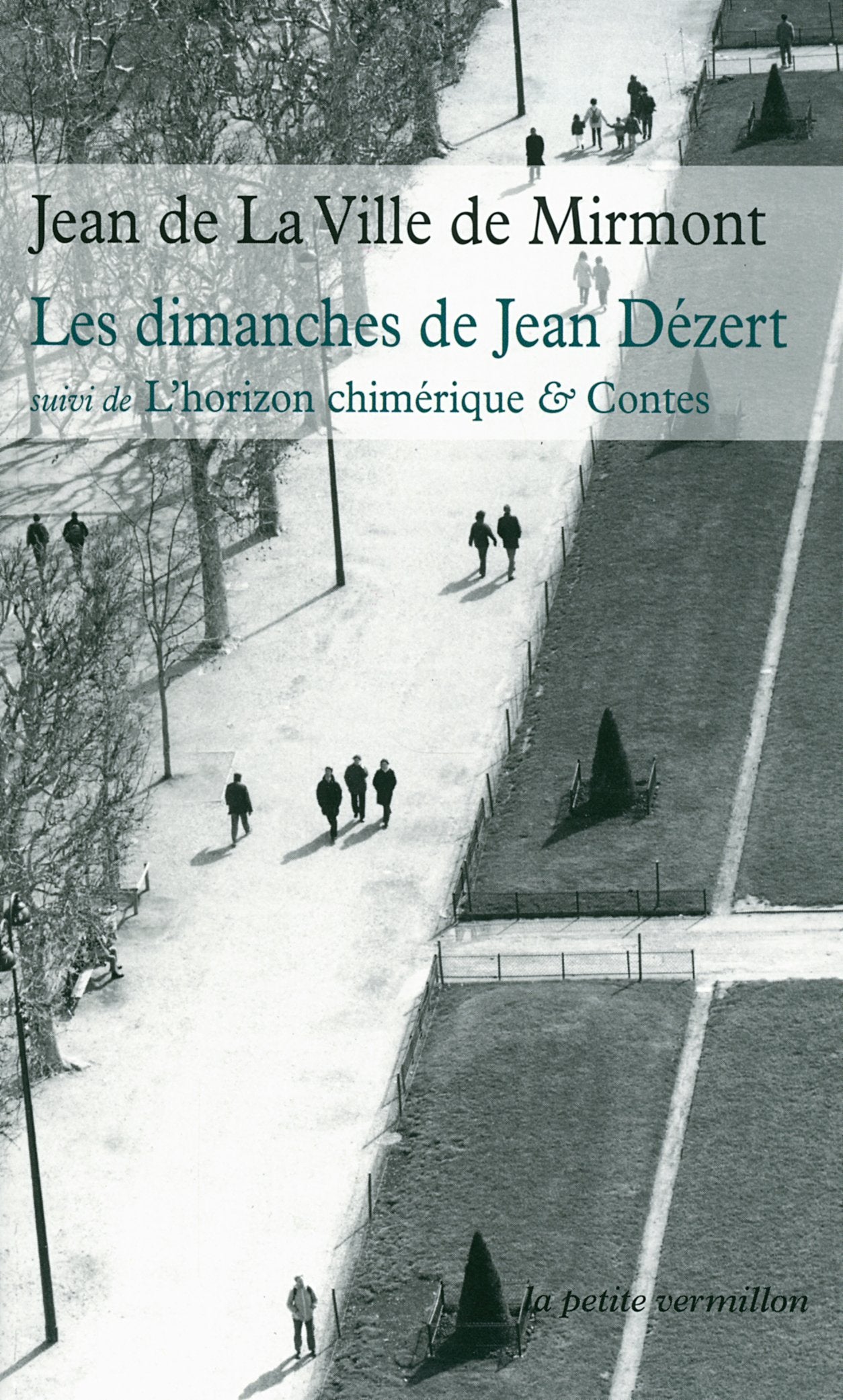 Les dimanches de Jean Dezert/L'horizon chimérique et contes 9782710370277