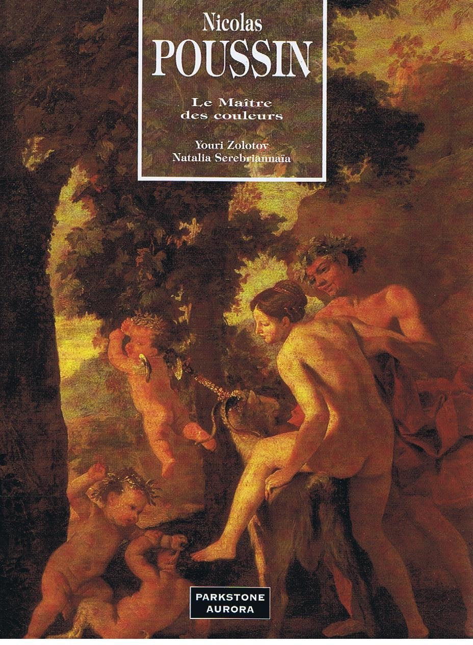 Nicolas Poussin - le Maître de l'Olympe - Collections des musées russes, peintures et dessins 9781859950647