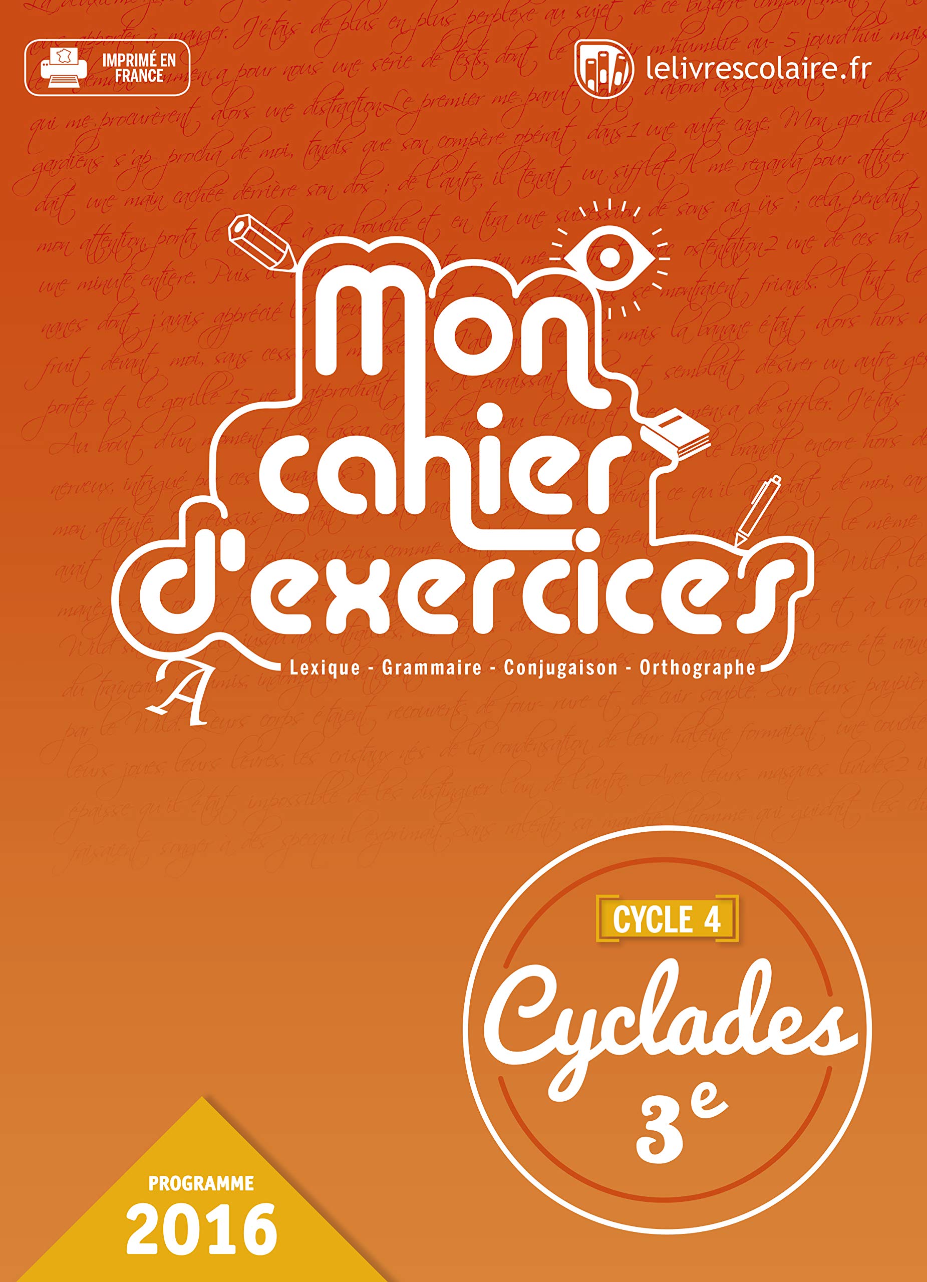 Français 3e Cyclades : Cahier d'exercices 9791090910218