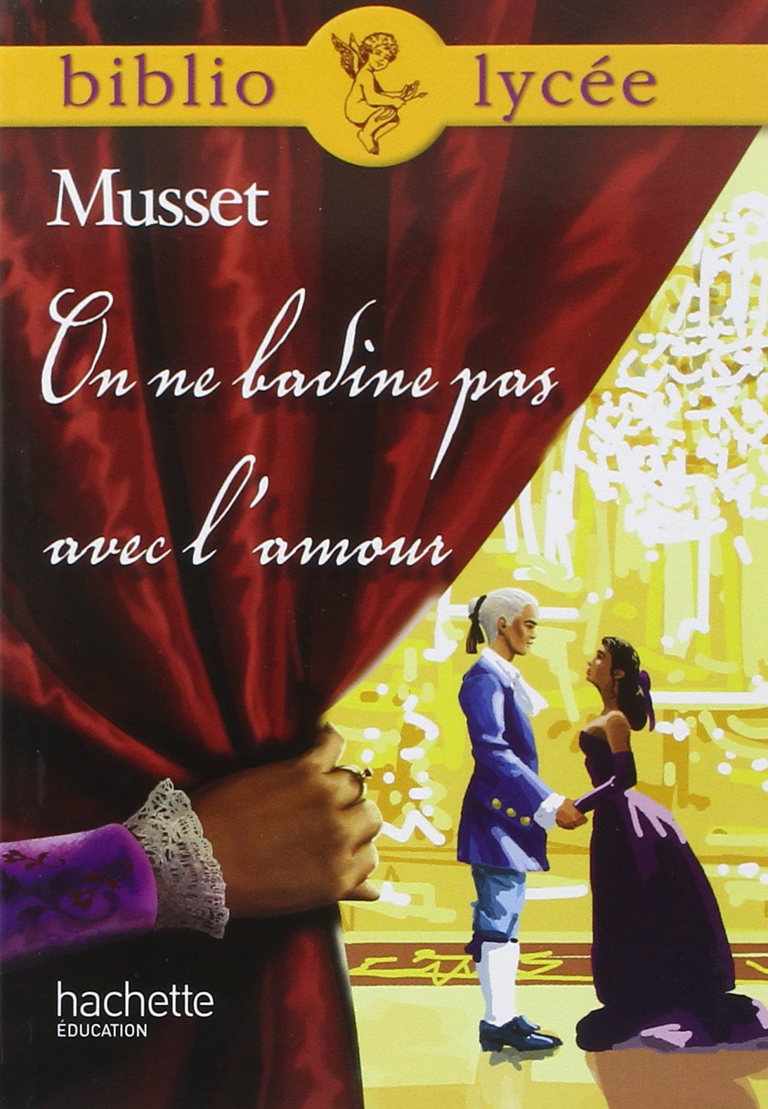 On ne badine pas avec l'amour (Livre de l'élève) 9782011686985