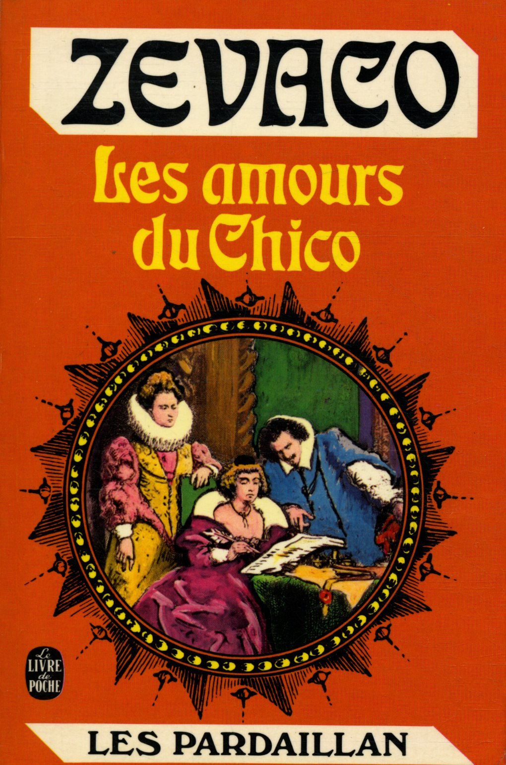 Les amours du Chico Les Pardaillan / Zevaco / Réf: 25390 