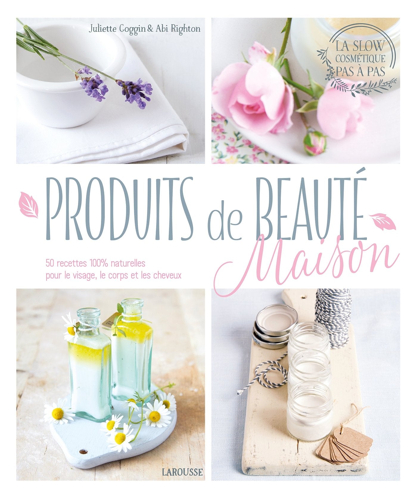 Faire ses produits de beauté maison 9782035925619
