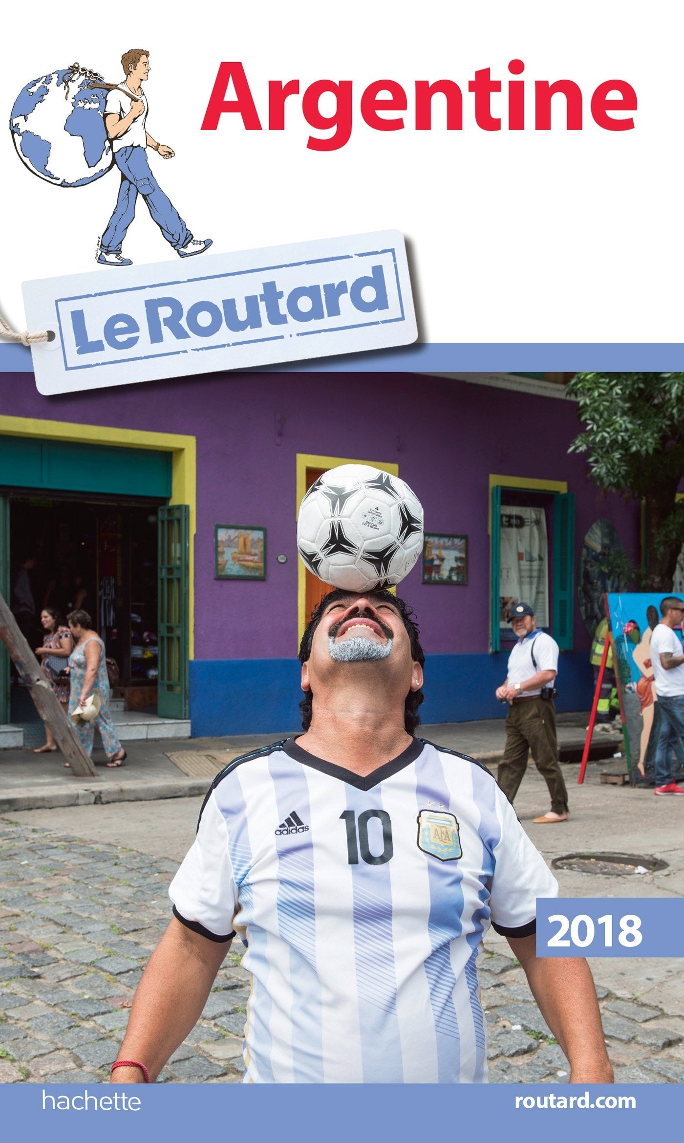 Guide du Routard Argentine 2018 9782012800151