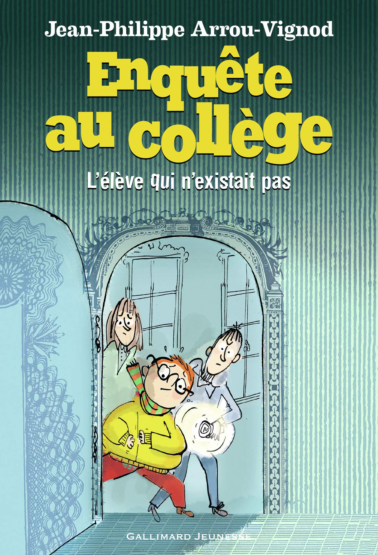 ENQUETE AU COLLEGE - 8 L'ELEVE QUI N'EXISTAIT PAS 9782075134590