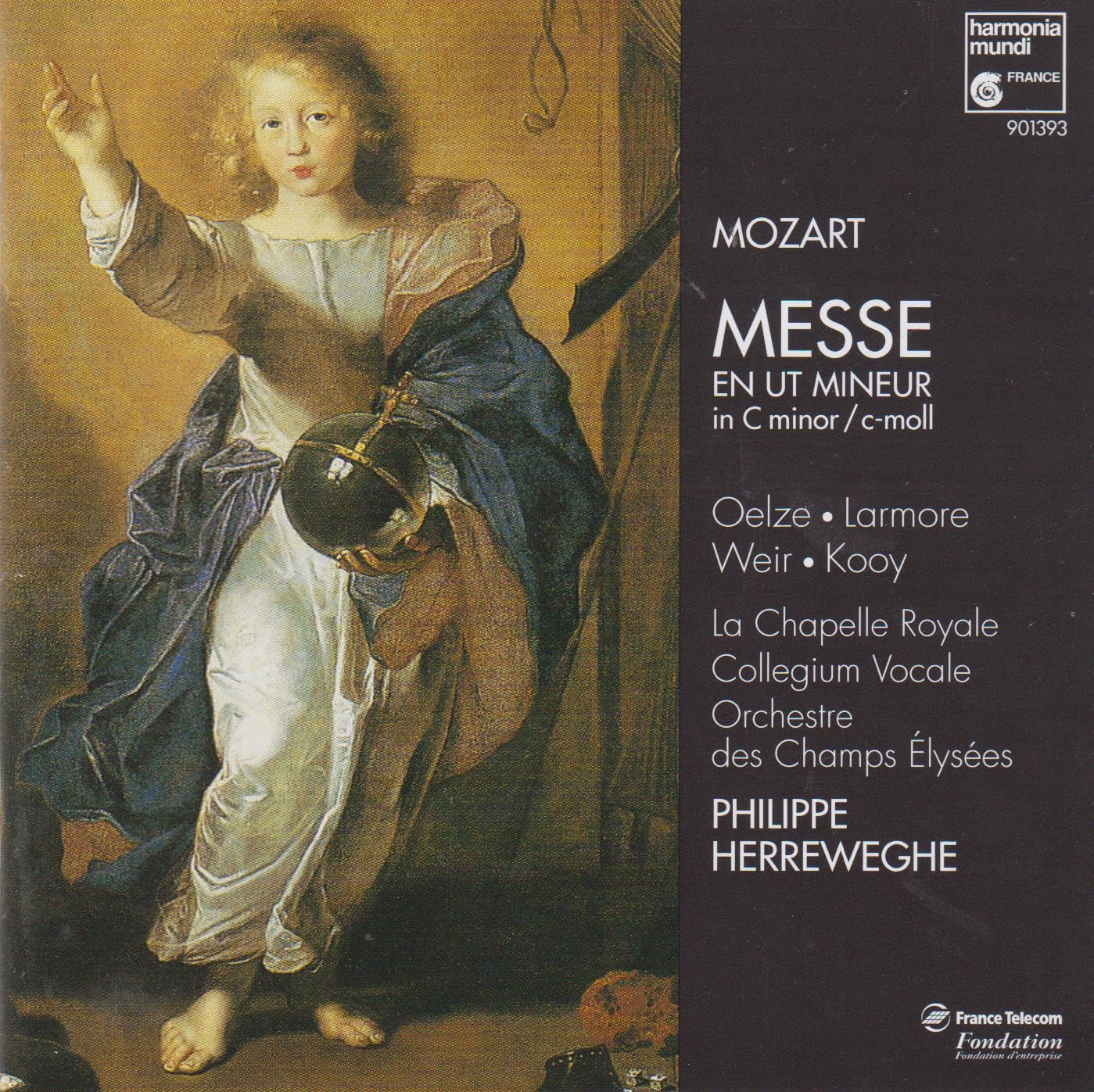 Mozart - Messe en ut mineur / Oelze · Larmore · Weir · Kooy · La Chapelle Royale · Collegium Vocale · Orchestre des Champs Élysées · Herreweghe 3149025050304